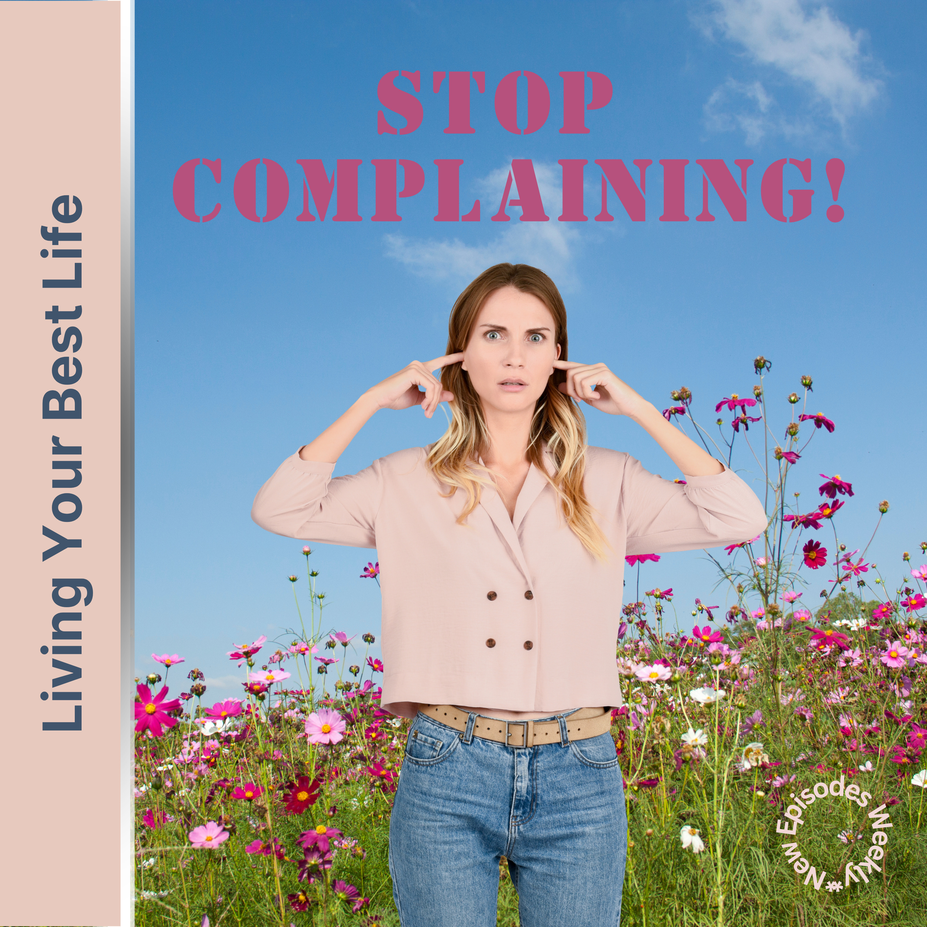 Stop Complaining! episode artwork