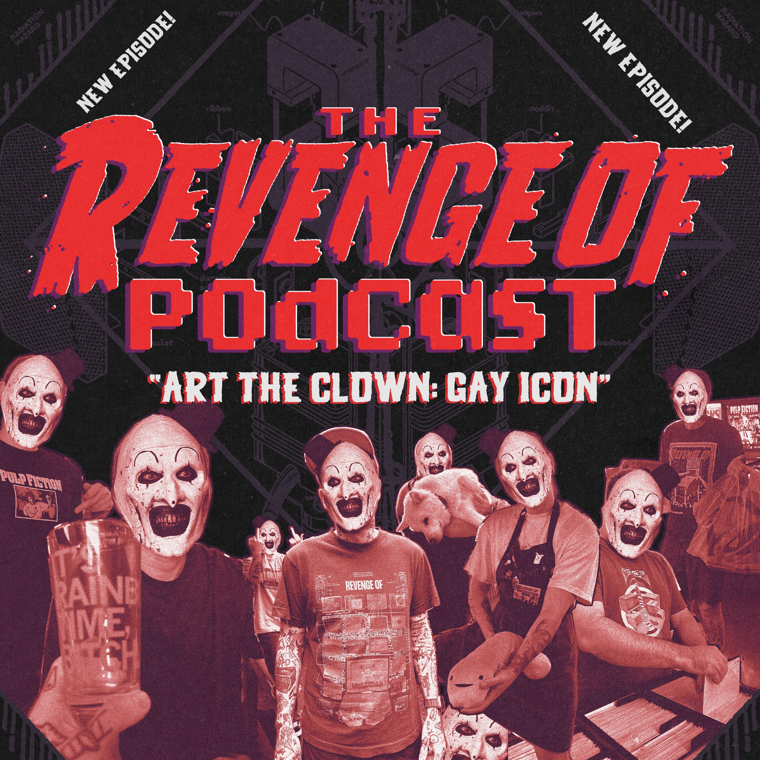 EP 026 - Art the Clown: Gay Icon episode artwork