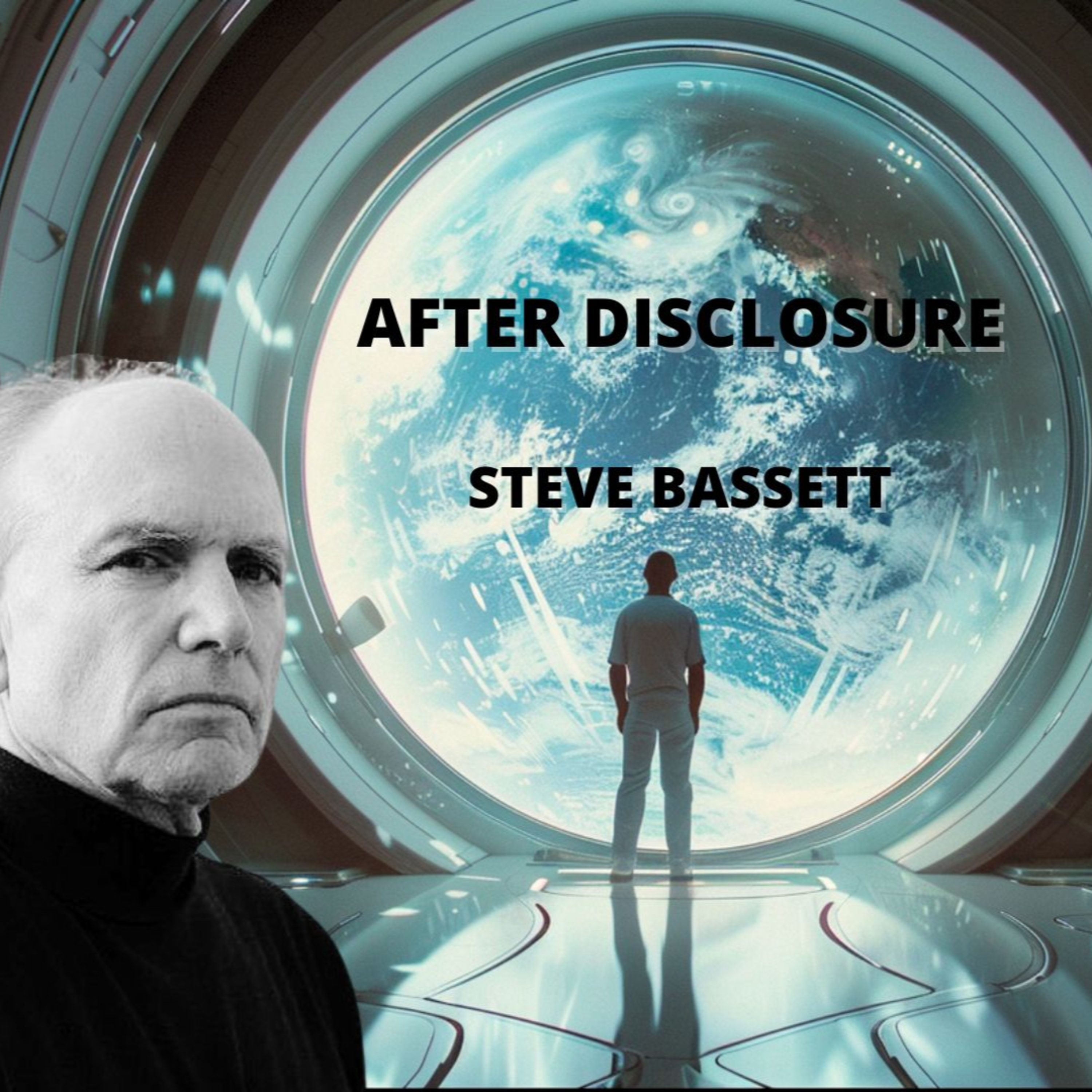 #14: "What Will Post Disclosure Look Like?" Steve Bassett Part 2 episode artwork