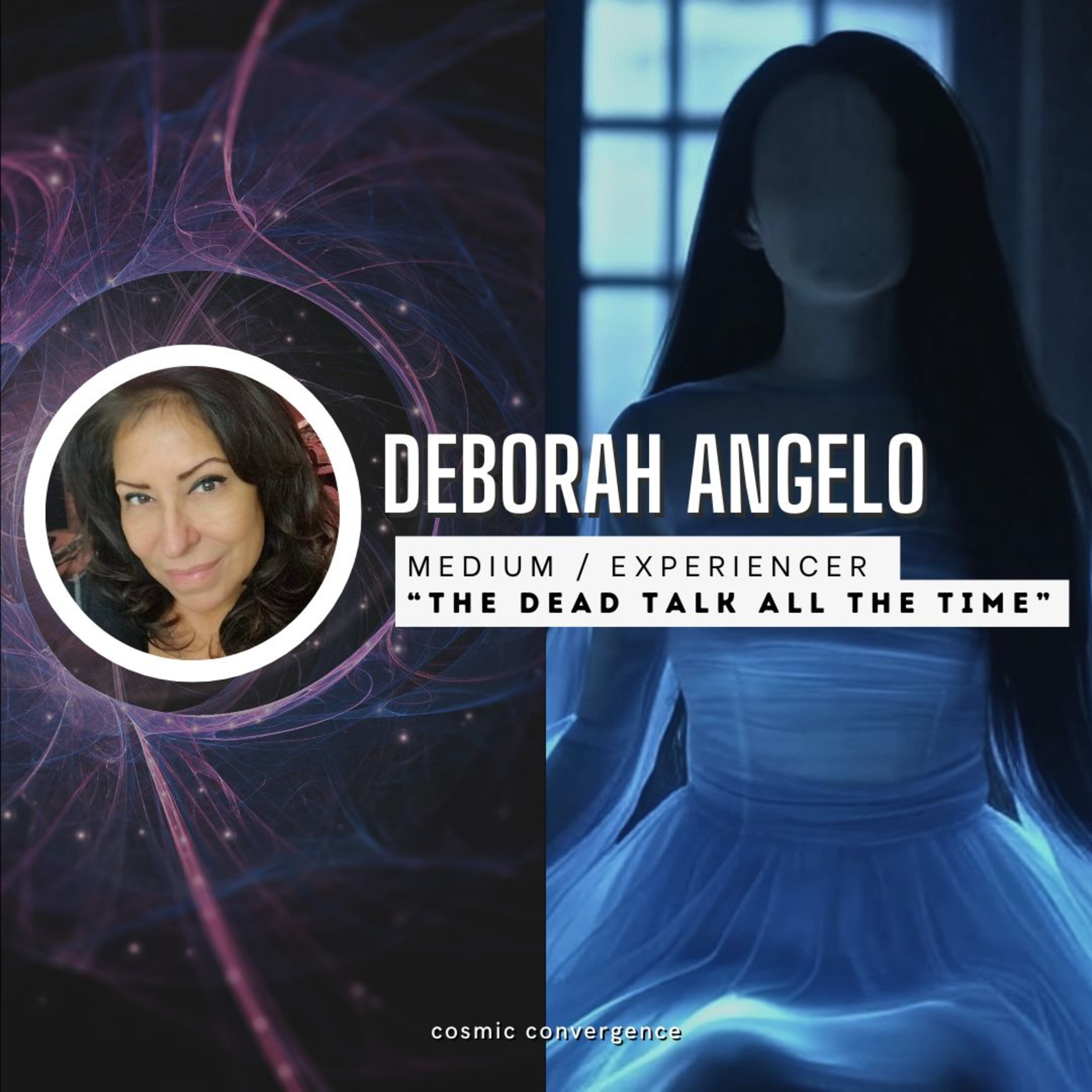 #45: "I Hear and See Spirits All The Time" with Medium Deborah Angelo episode artwork