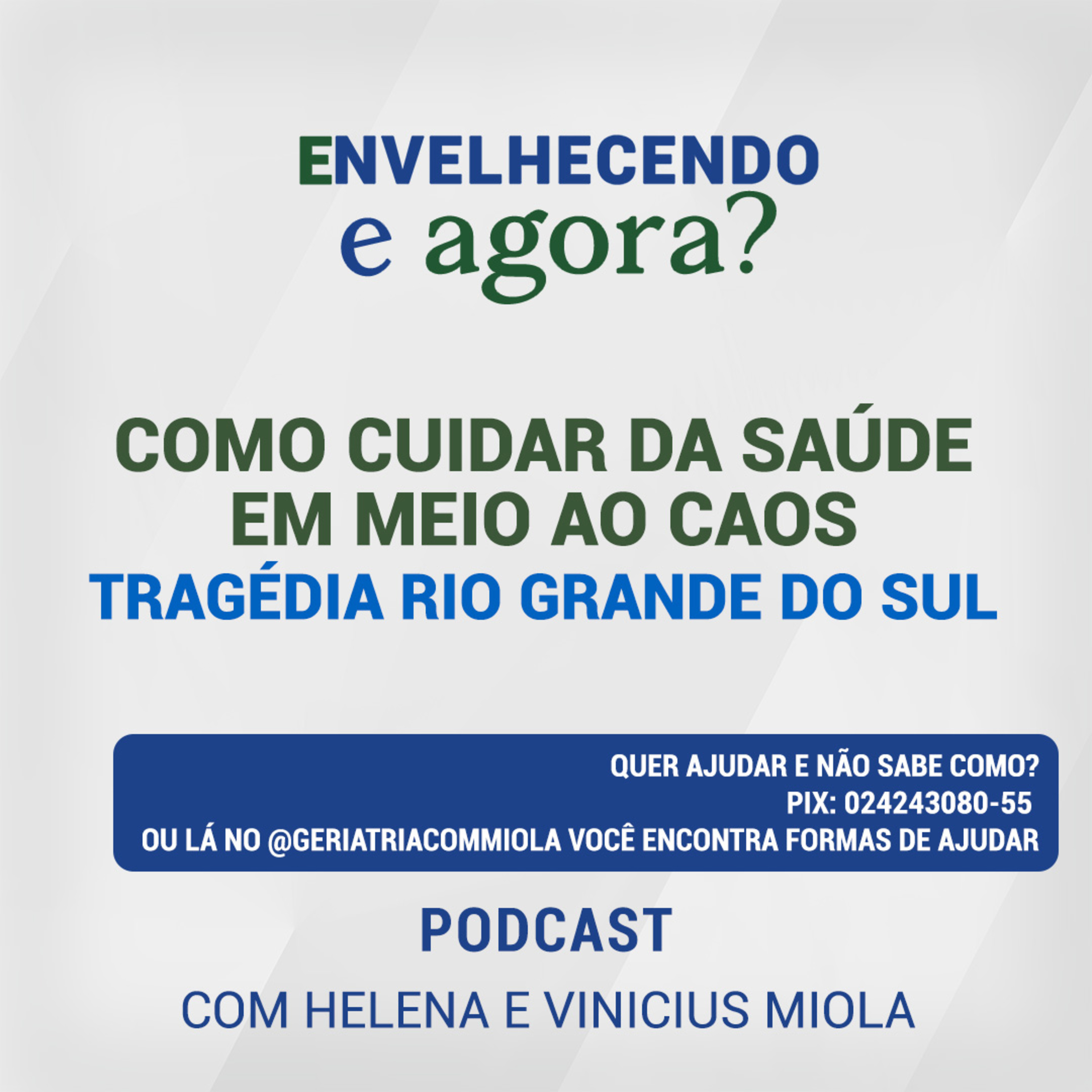 Envelhecendo, e agora?