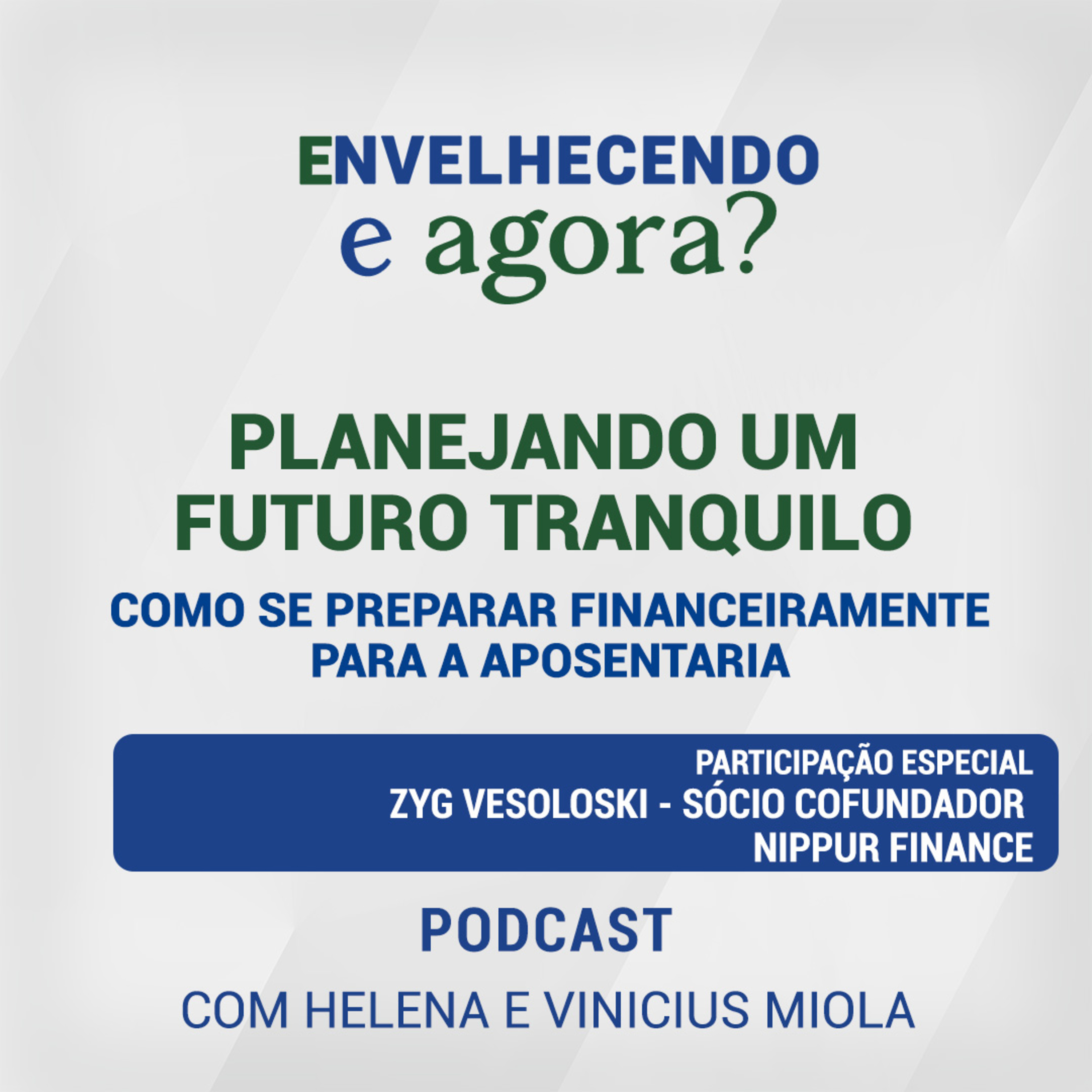 Envelhecendo, e agora?