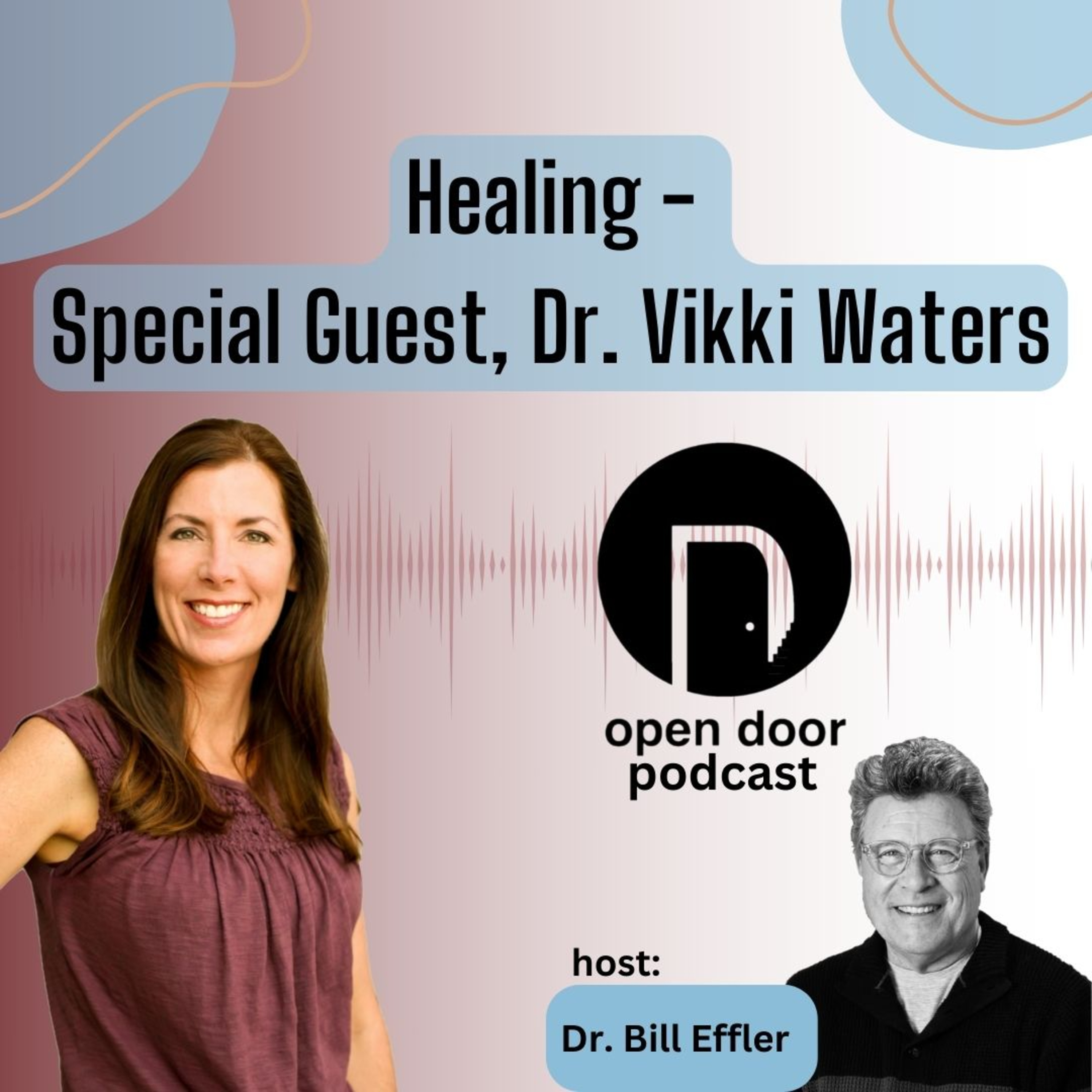 A Conversation About Healing with Special Guest, Dr. Vikki Waters episode artwork