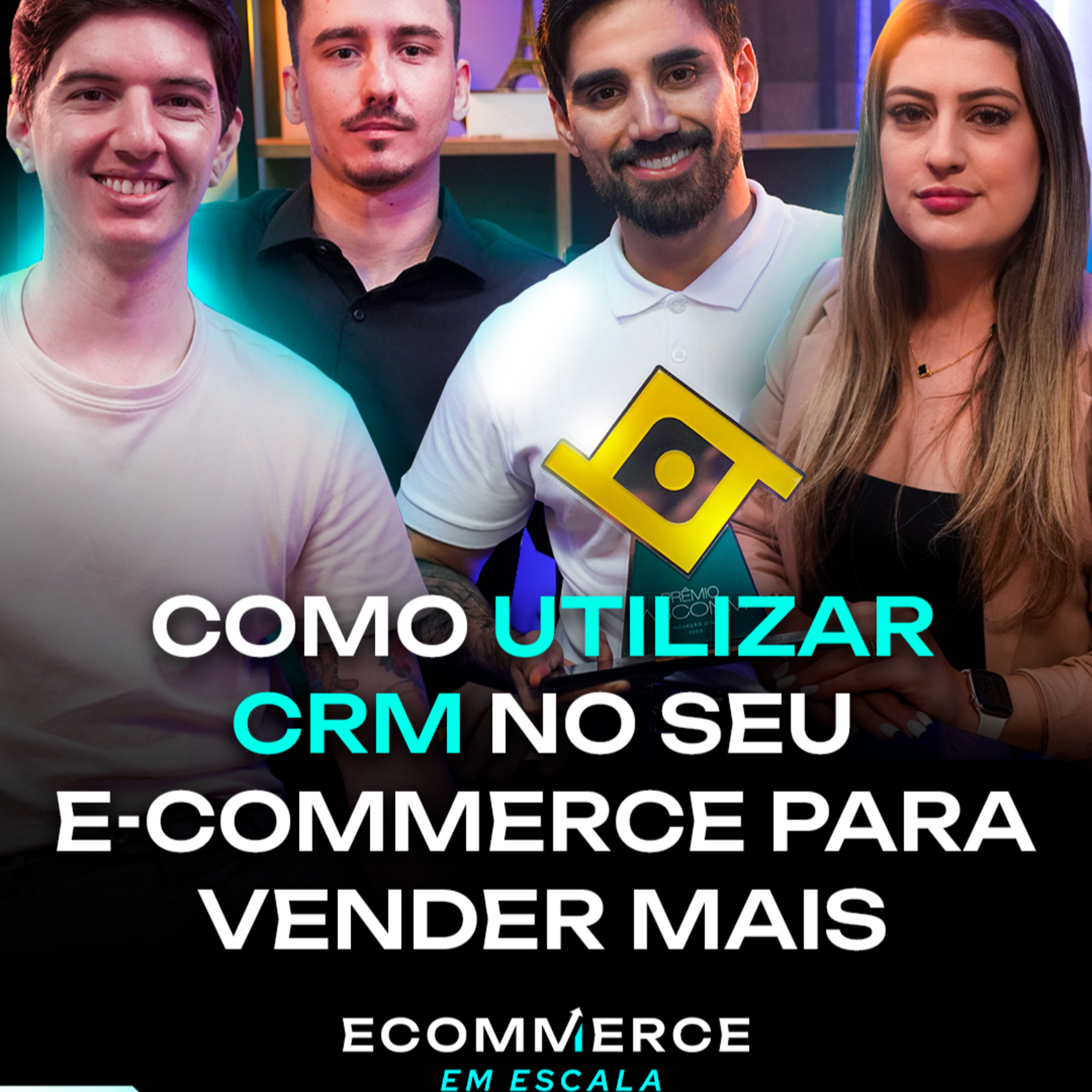 Como utilizar CRM no seu e-commerce para vender MAIS | Podcast E-commerce em escala #14 episode artwork