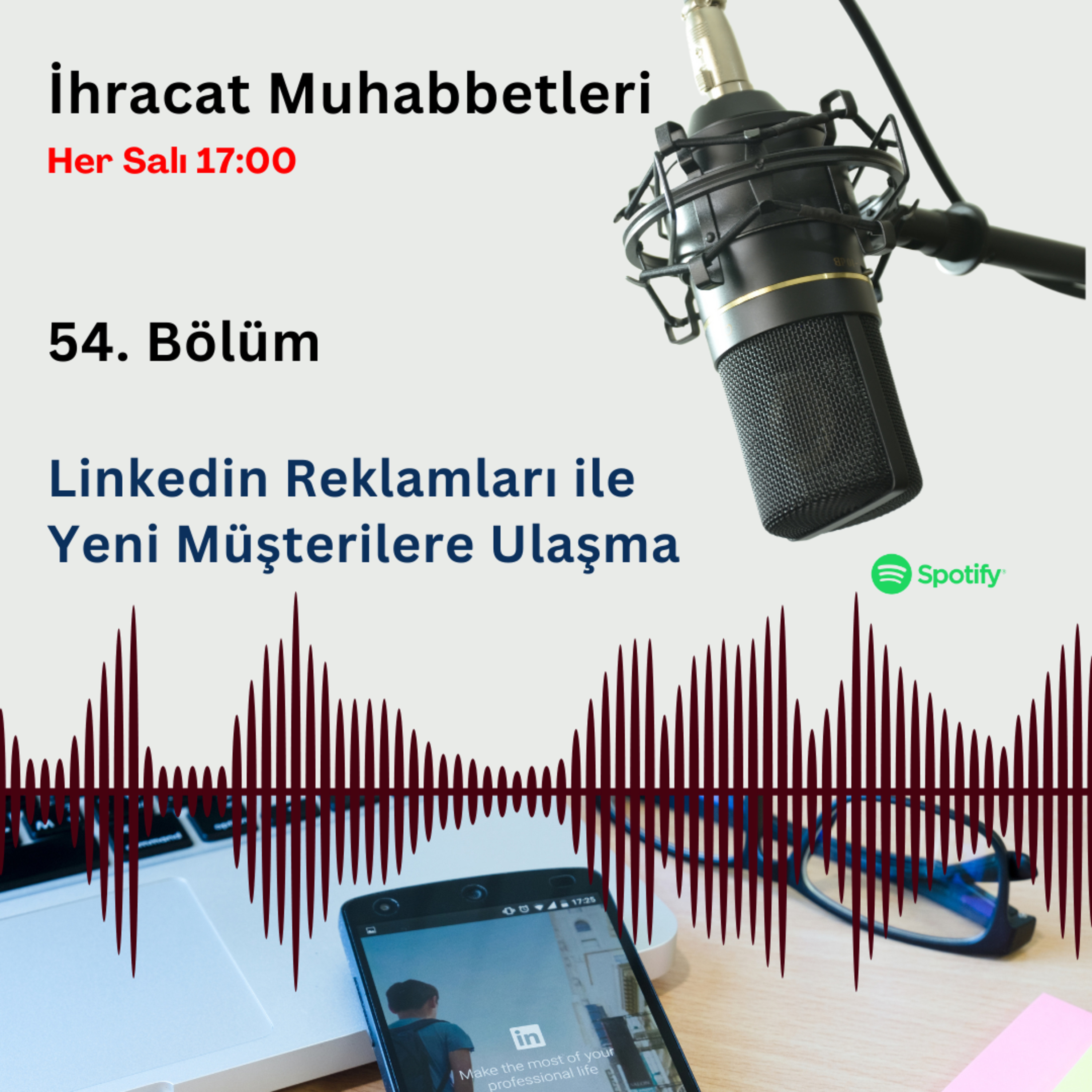 #54 Linkedin Reklamları ile Yeni Müşterilere Ulaşma episode artwork