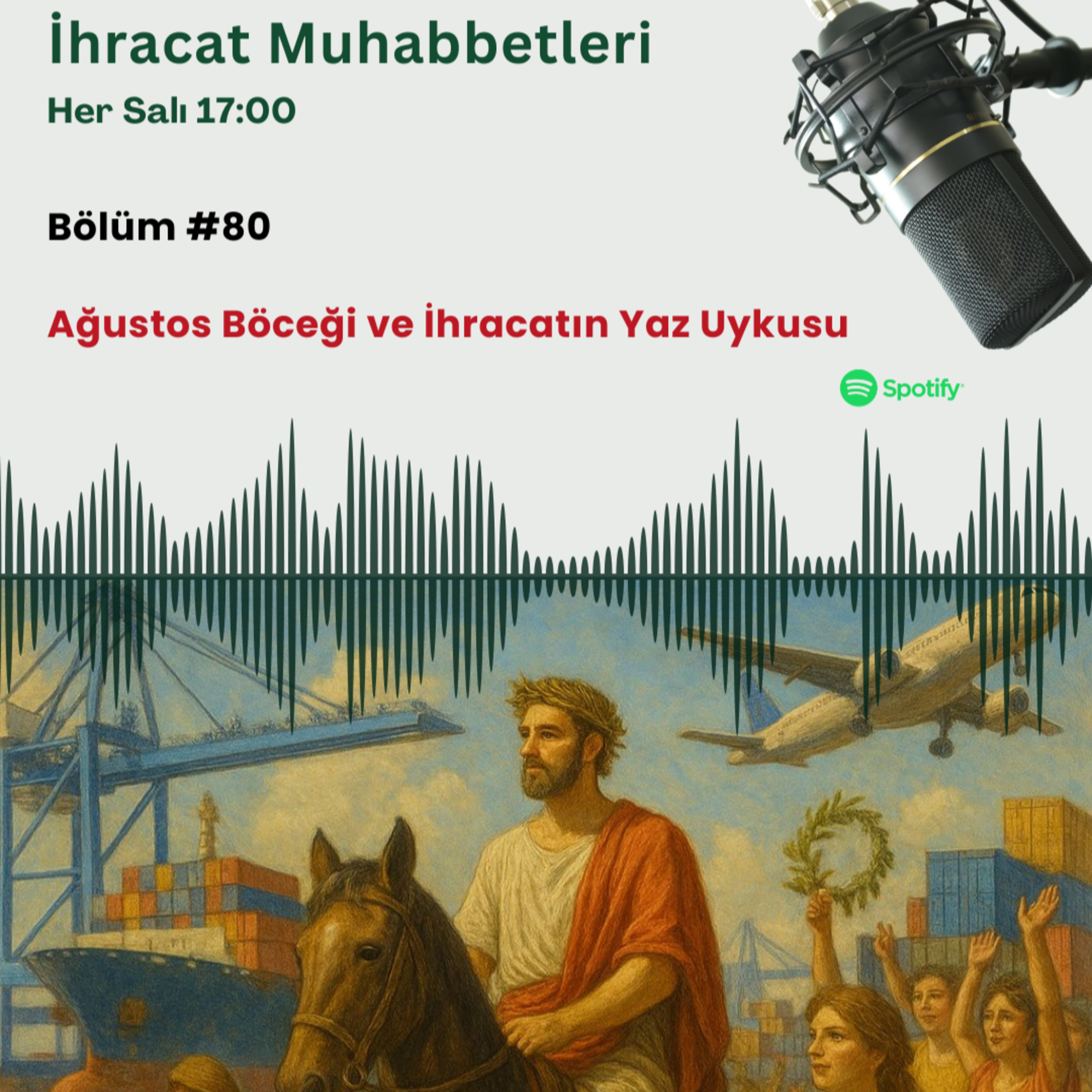 #80 Ağustos Böceği ve İhracatın Yaz Uykusu episode artwork