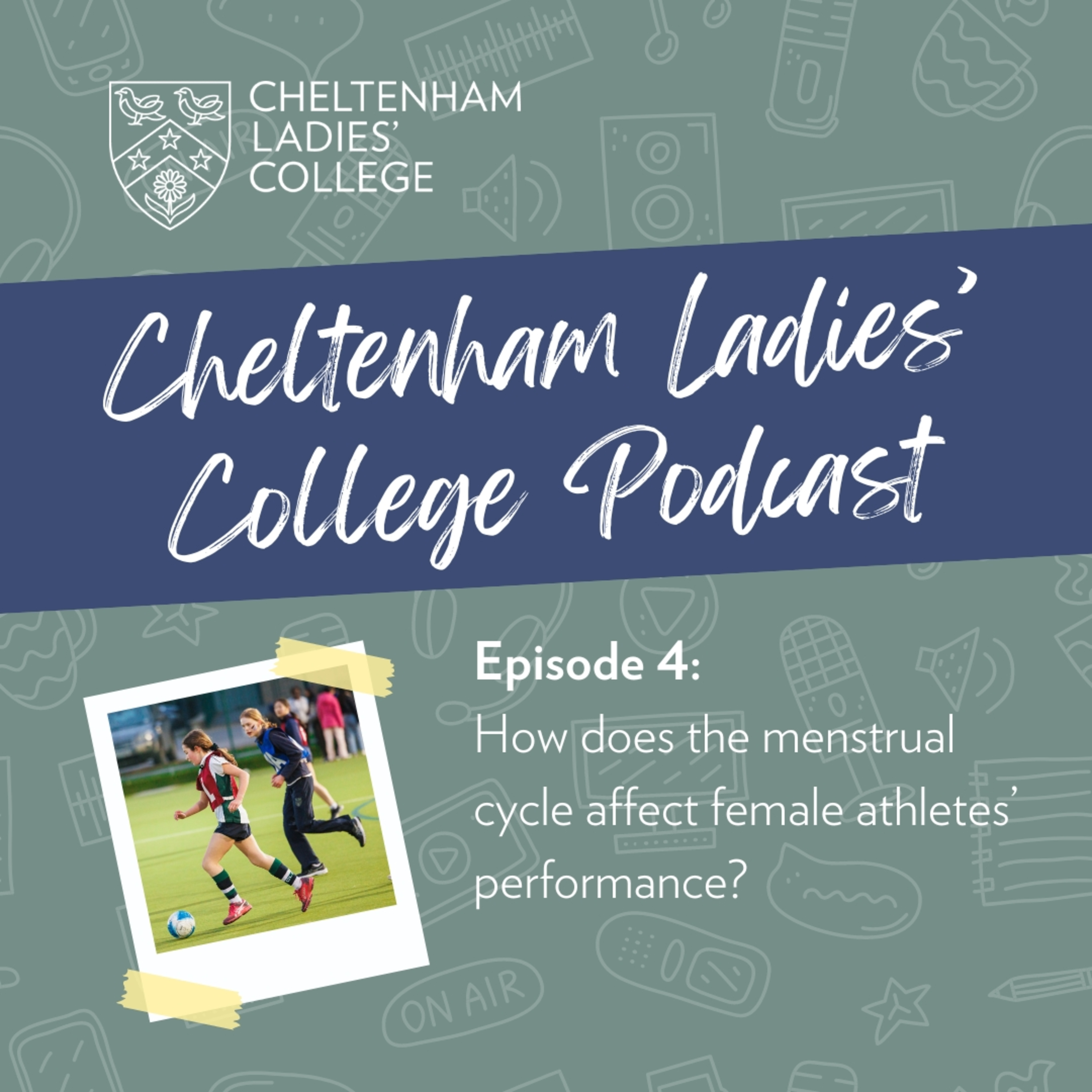 Cheltenham Ladies\' College Podcast