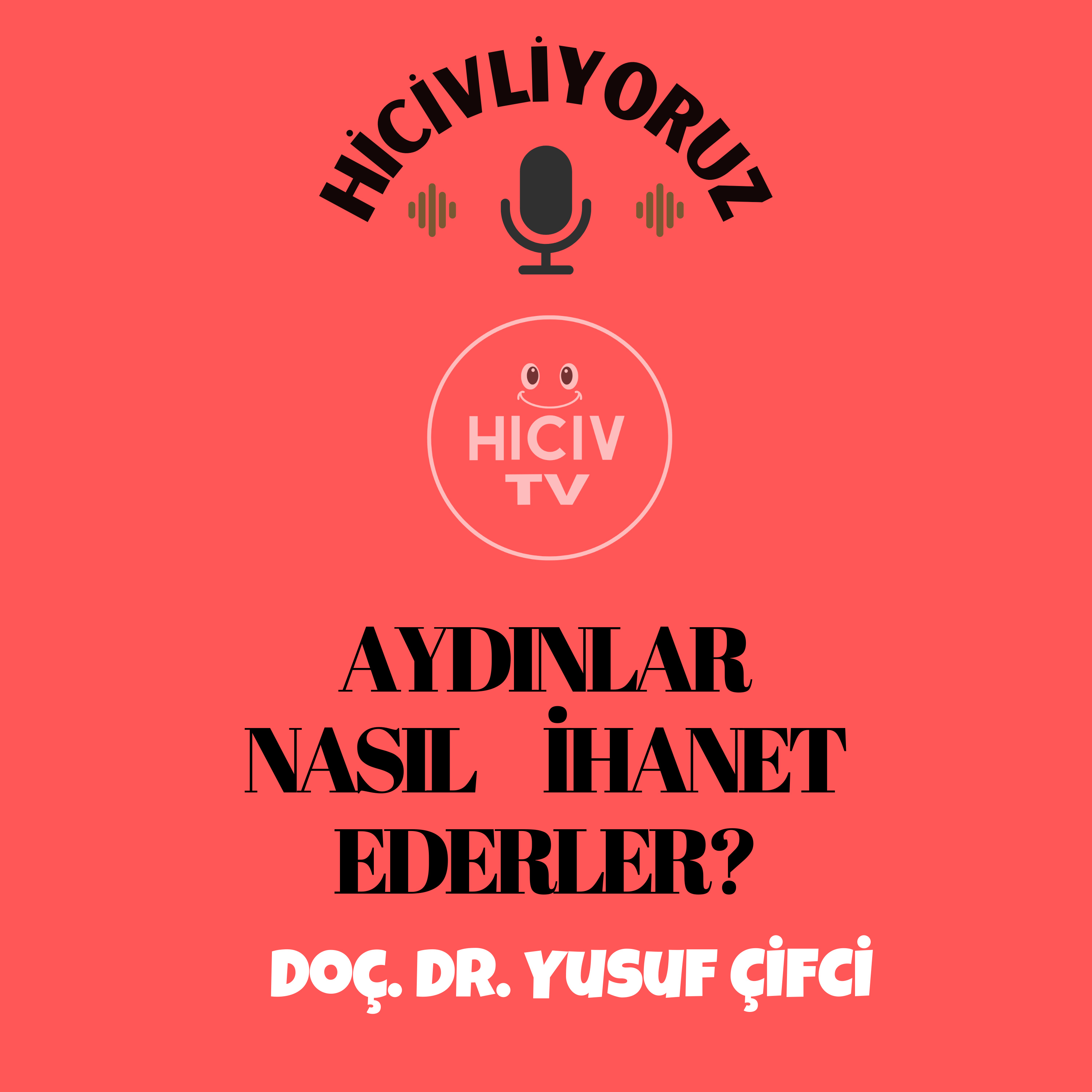 Hiciv TV - Doç. Dr. Yusuf ÇİFCİ