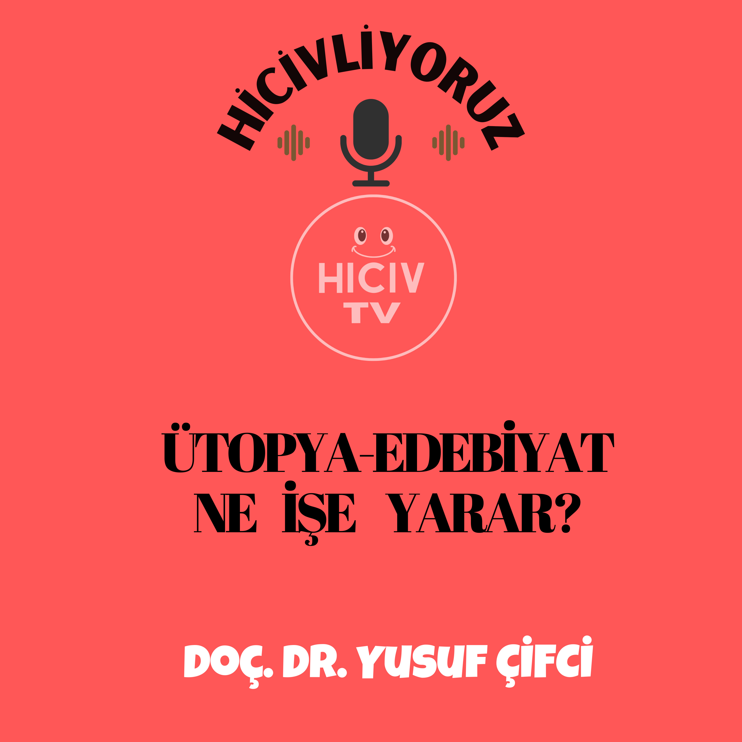 Hiciv TV - Doç. Dr. Yusuf ÇİFCİ