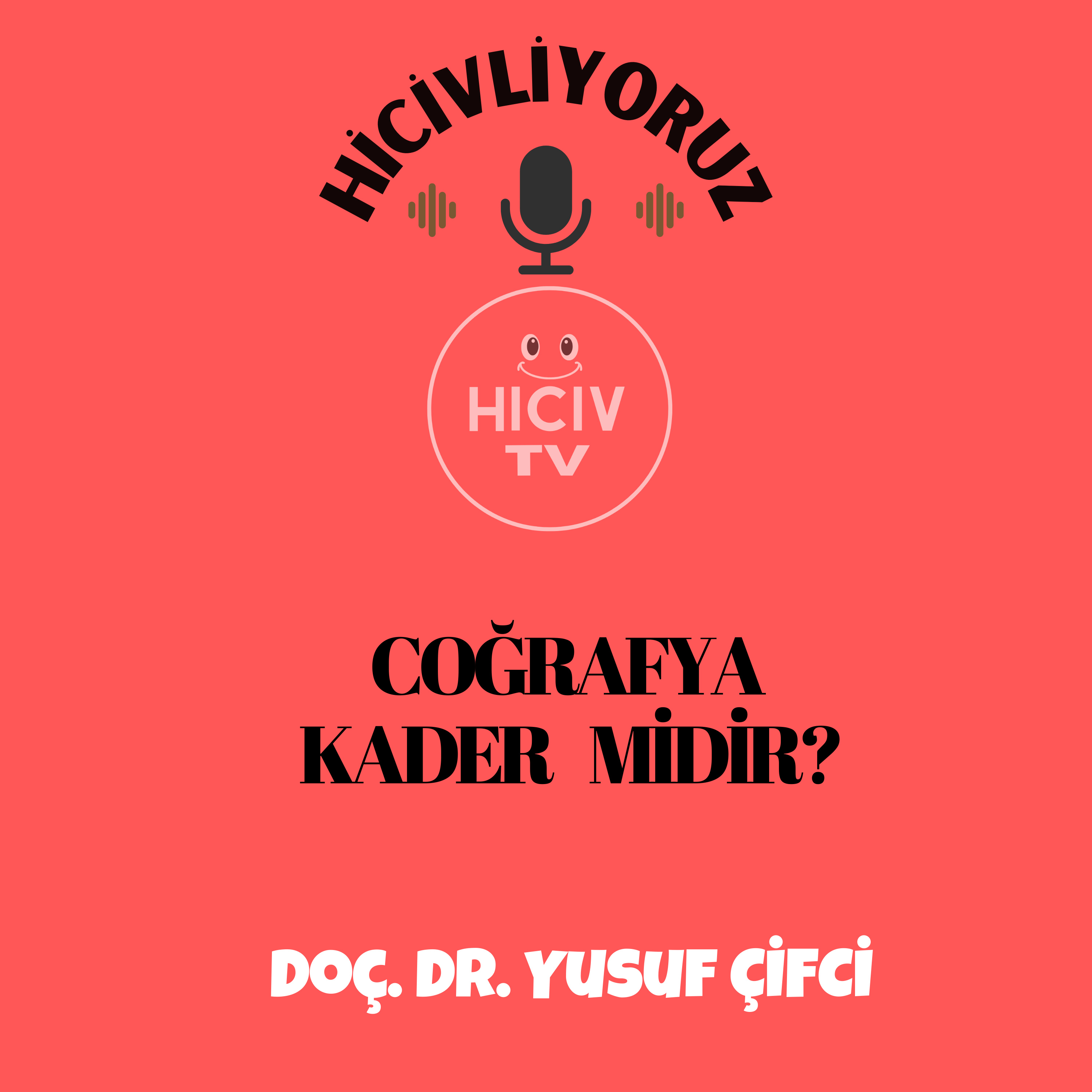Hiciv TV - Doç. Dr. Yusuf ÇİFCİ