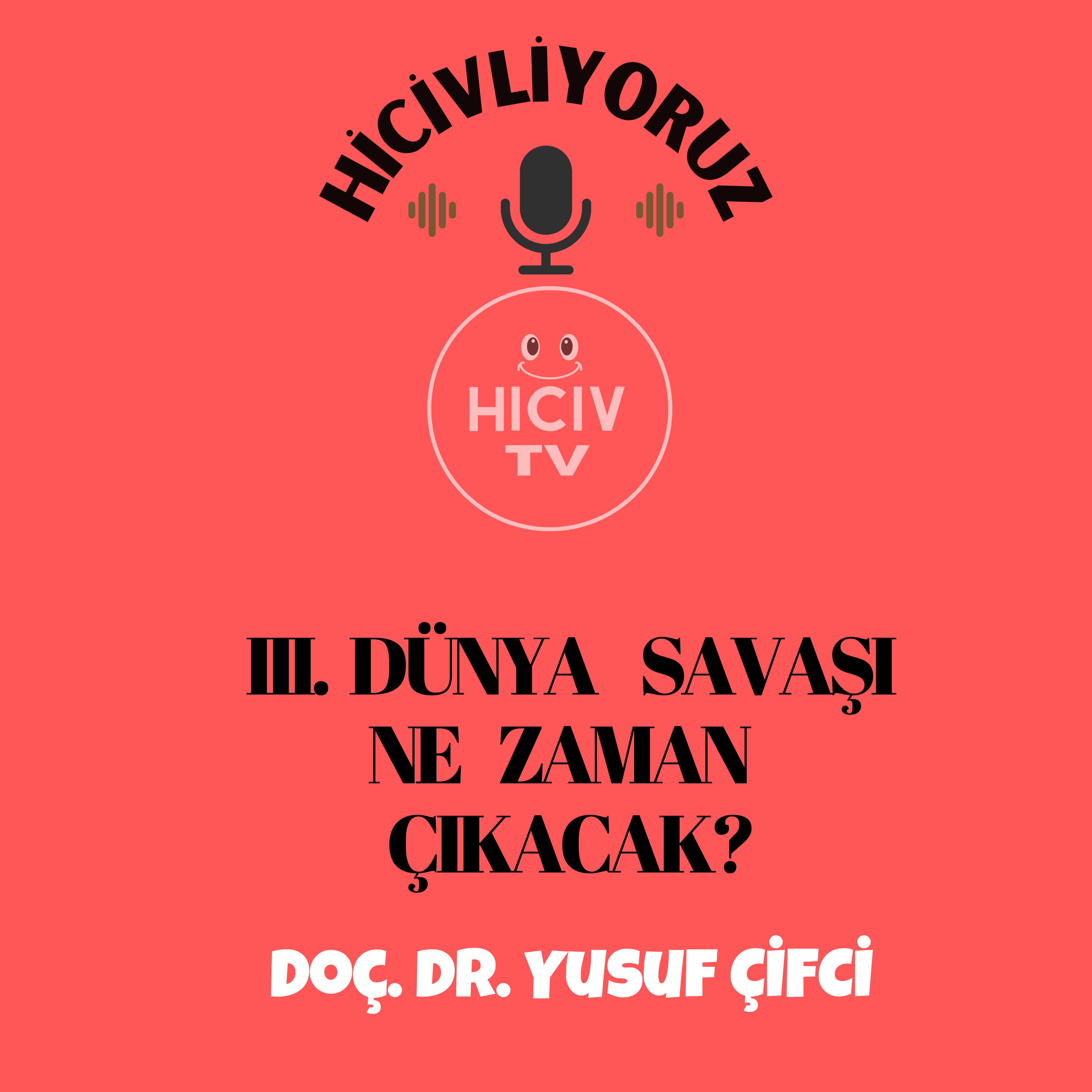 Hiciv TV - Doç. Dr. Yusuf ÇİFCİ