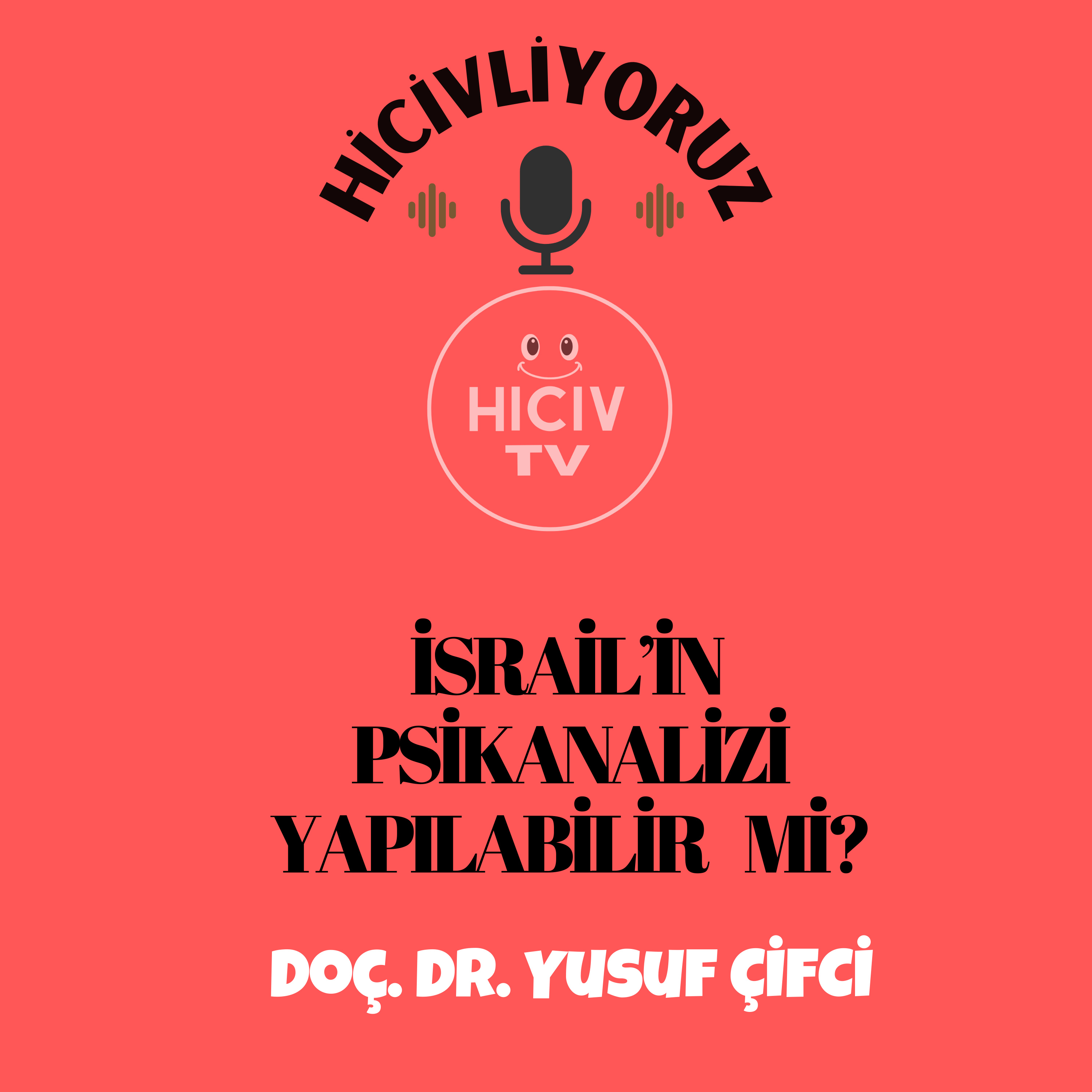 Hiciv TV - Doç. Dr. Yusuf ÇİFCİ
