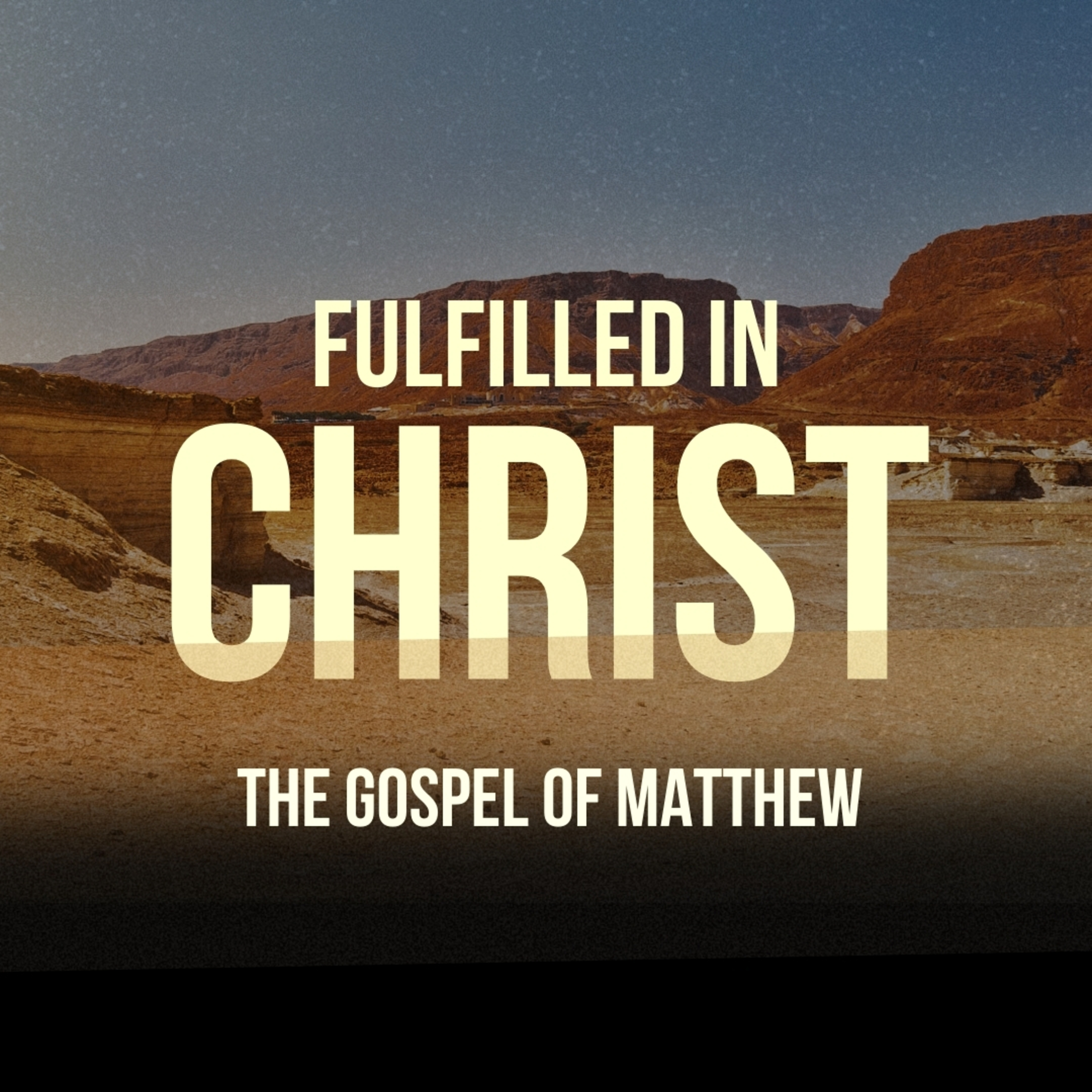 Fulfilled In Christ | The Divine Messiah | 2025/04/27 episode artwork