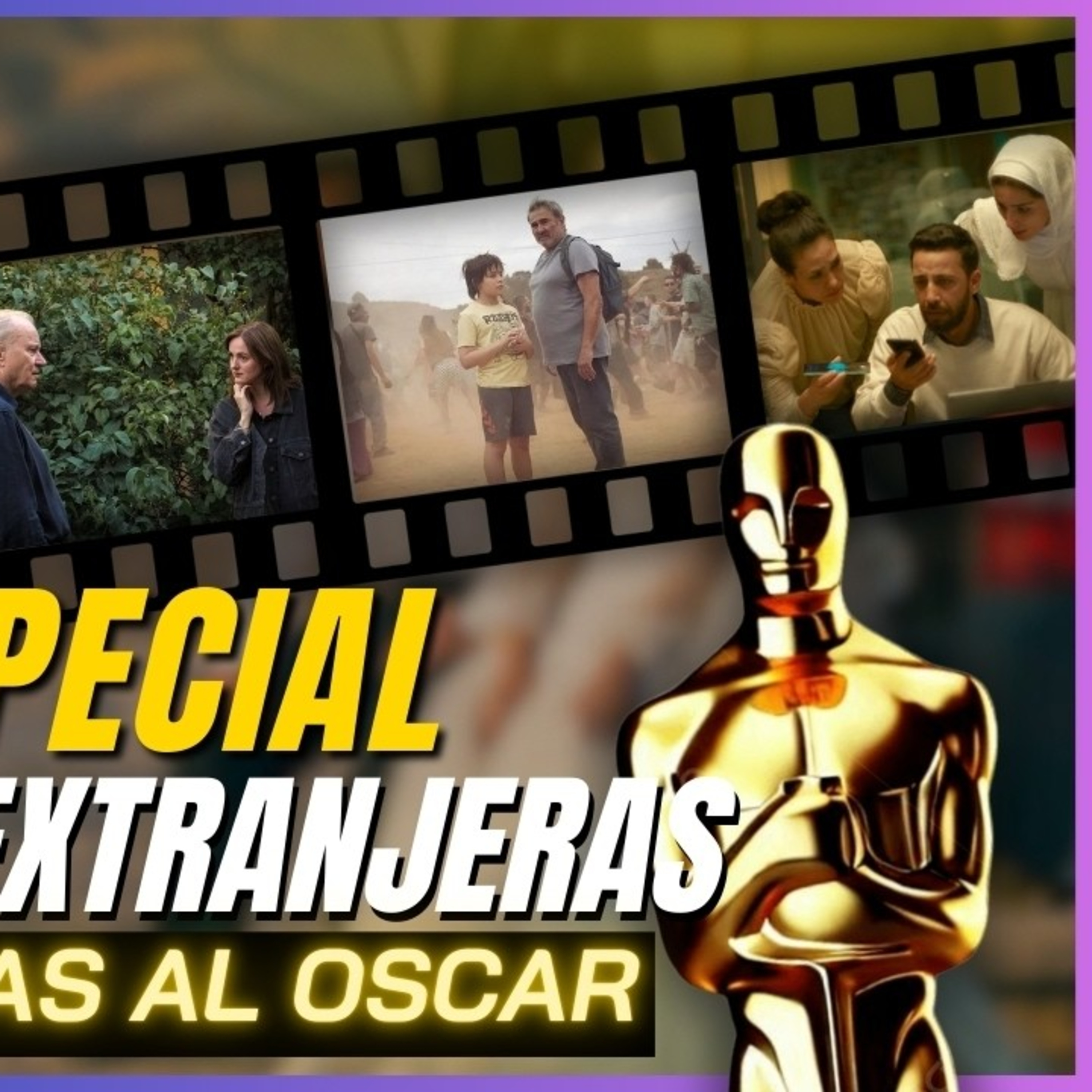 Especial: Películas EXTRANJERAS nominadas al Oscar.