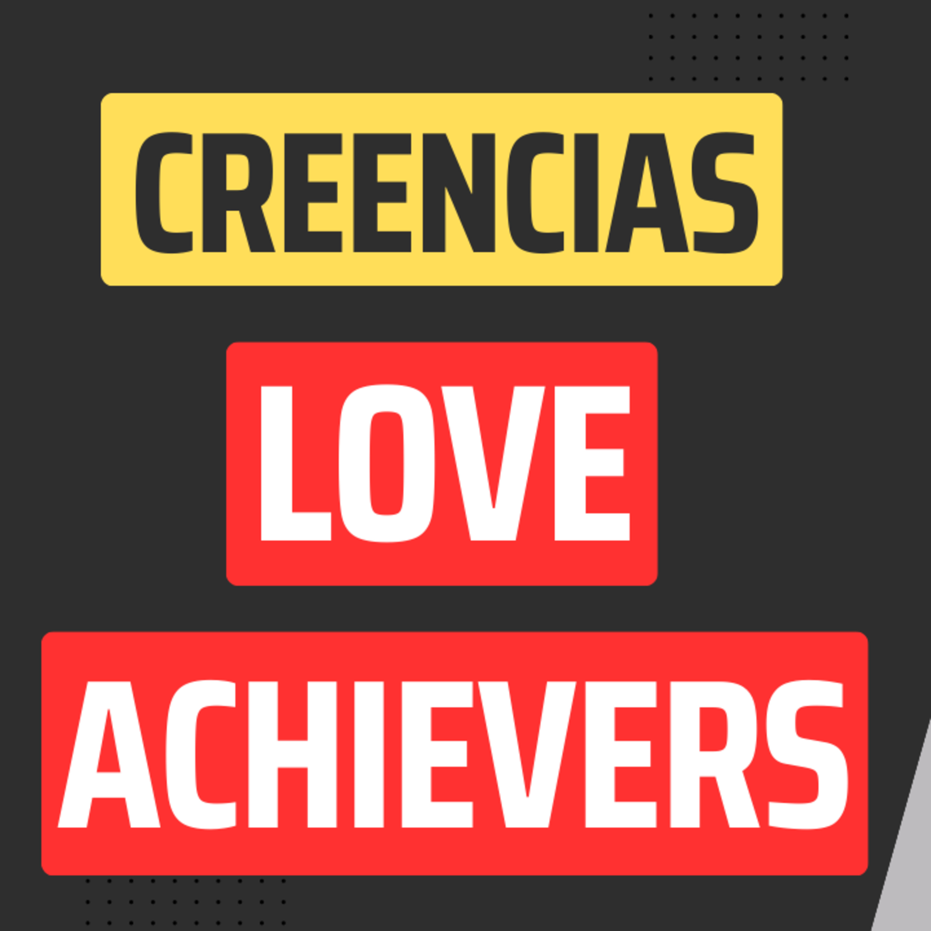 Creencias de Love Achievers episode artwork