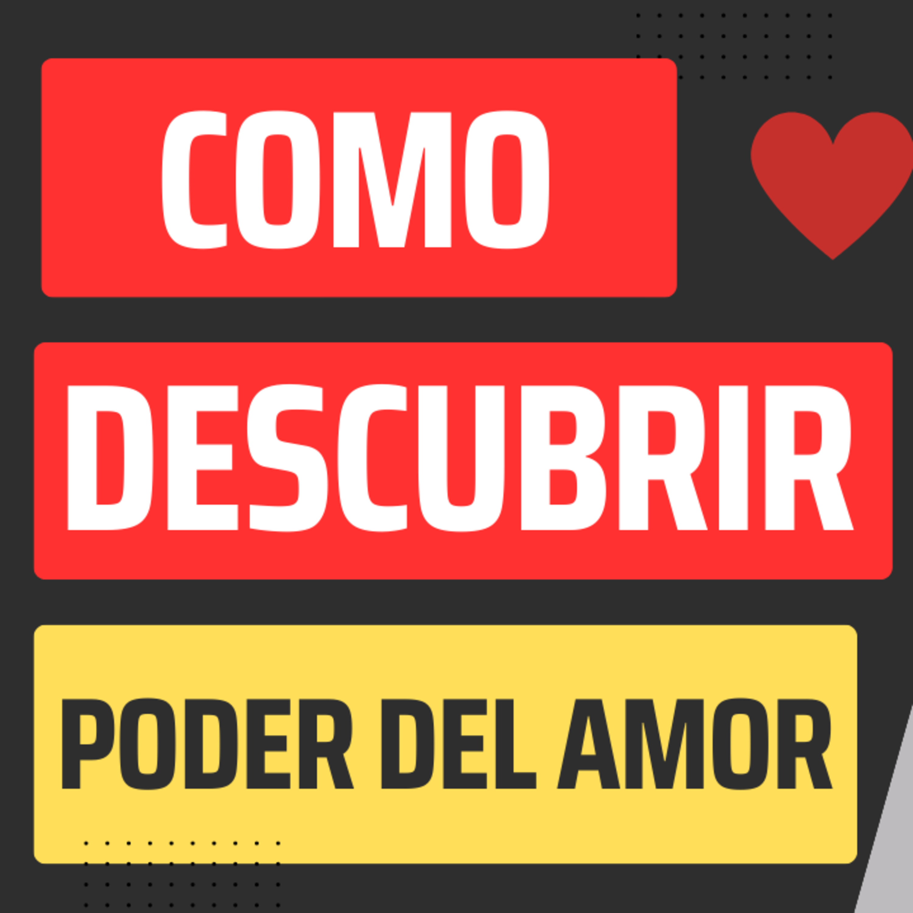 Como descubrir el poder del amor (paso a paso) episode artwork