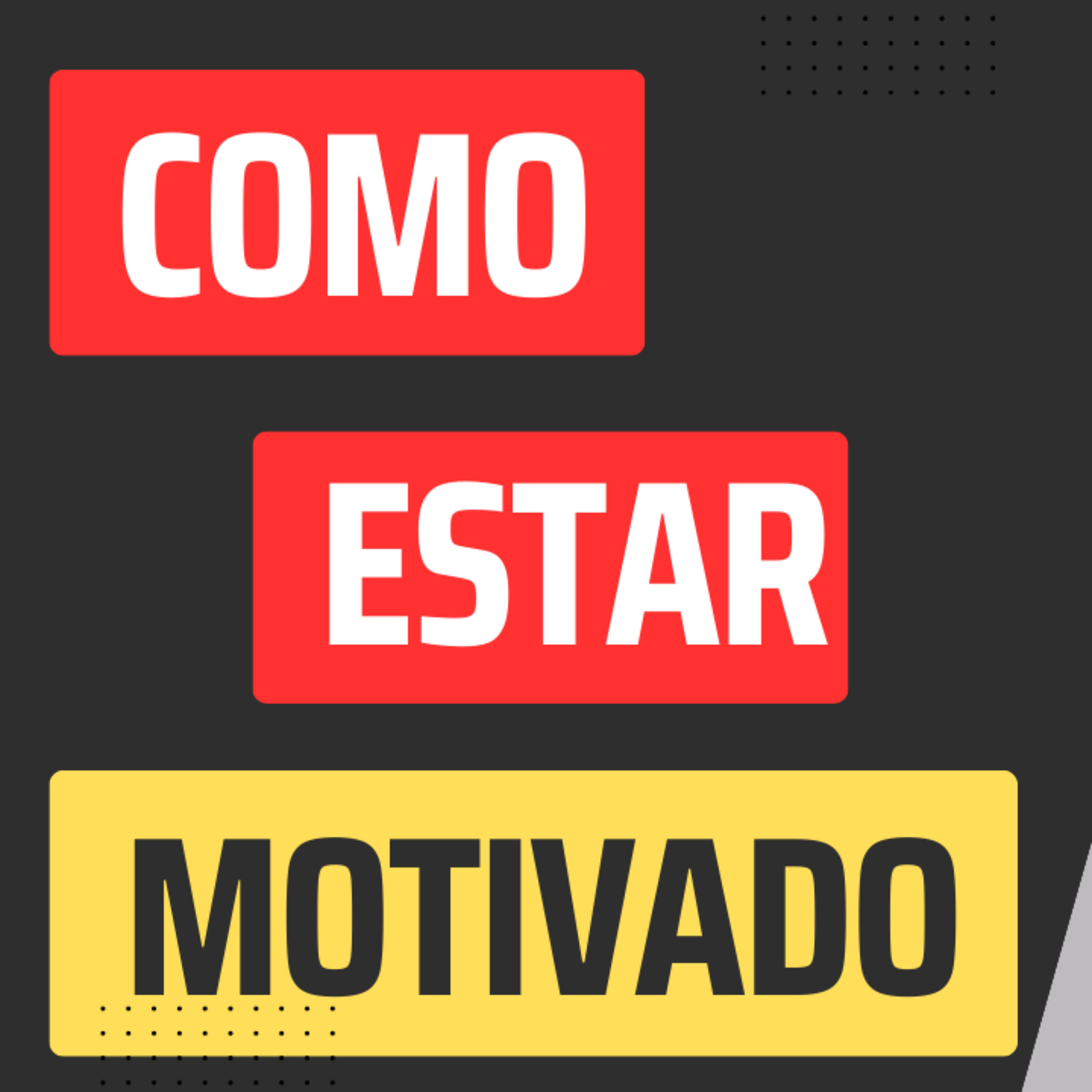 Como estar motivado (es fácil) episode artwork