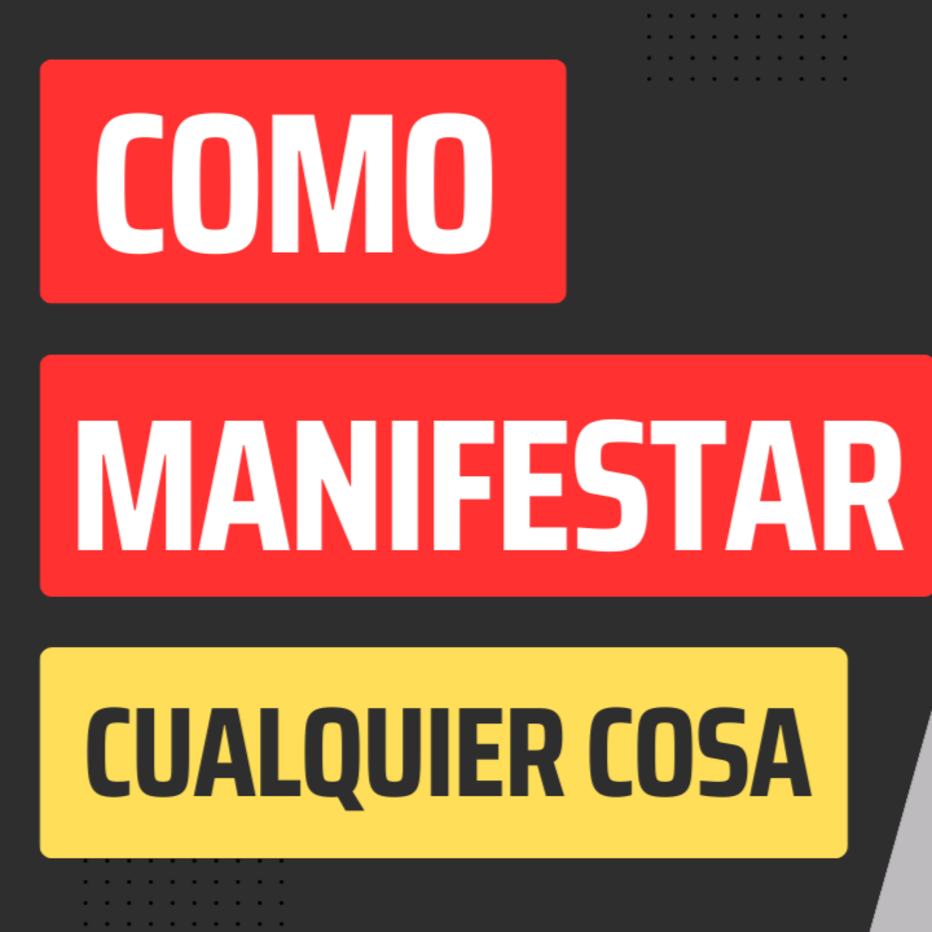 Como manifestar cualquier cosa episode artwork