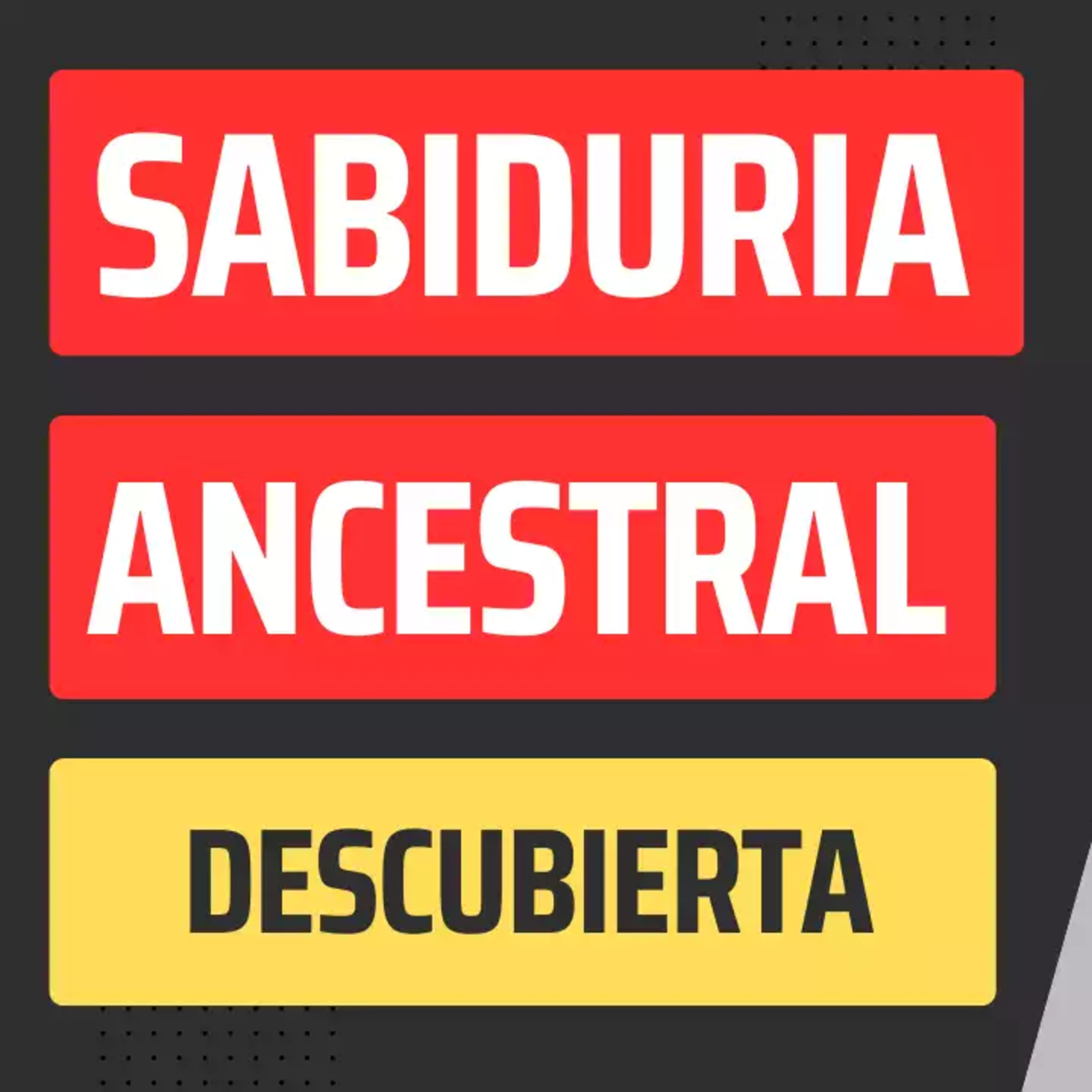 Sabiduría ancestral para tu alma y espíritu hasta ahora oculto episode artwork