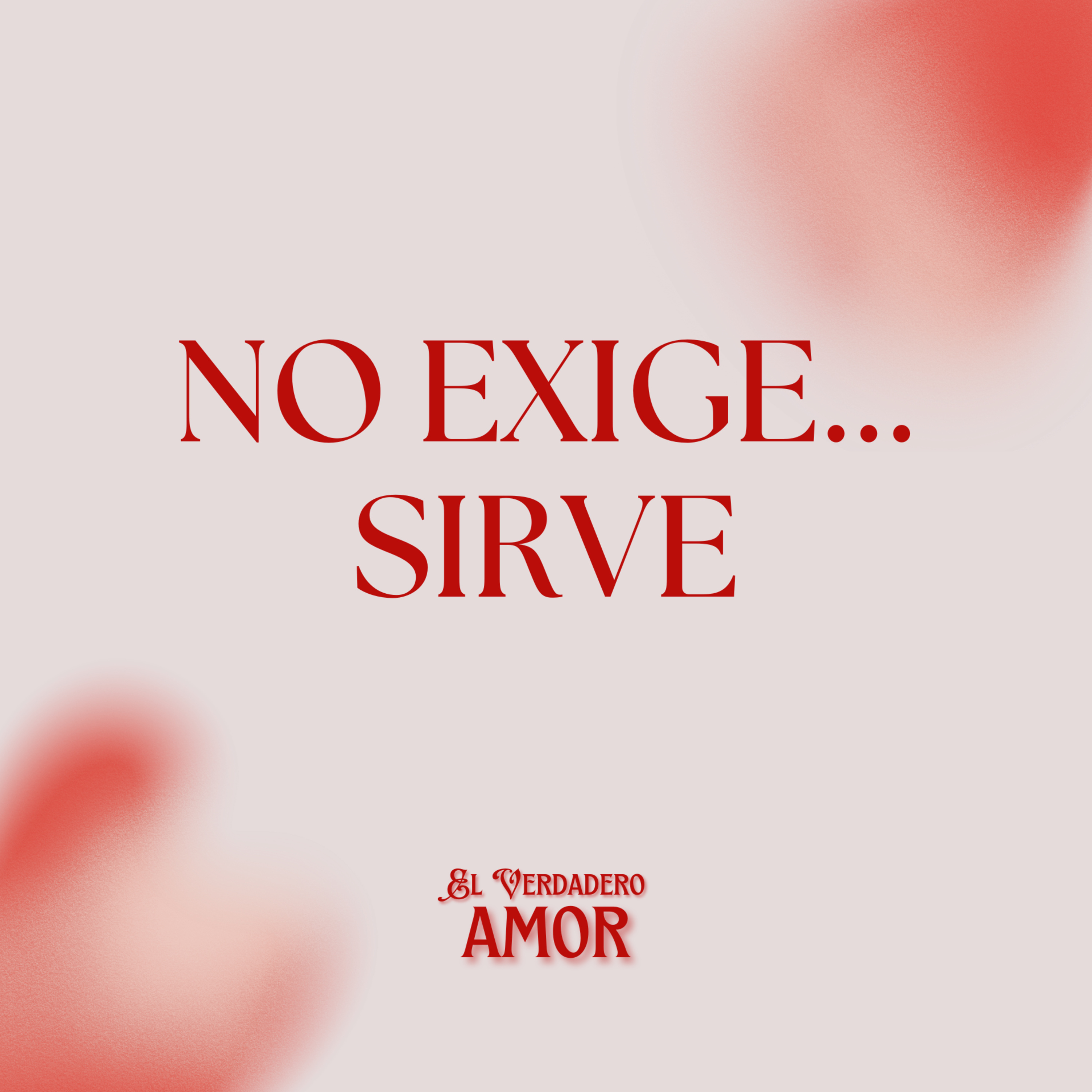 El Verdadero Amor: No Exige...Sirve episode artwork