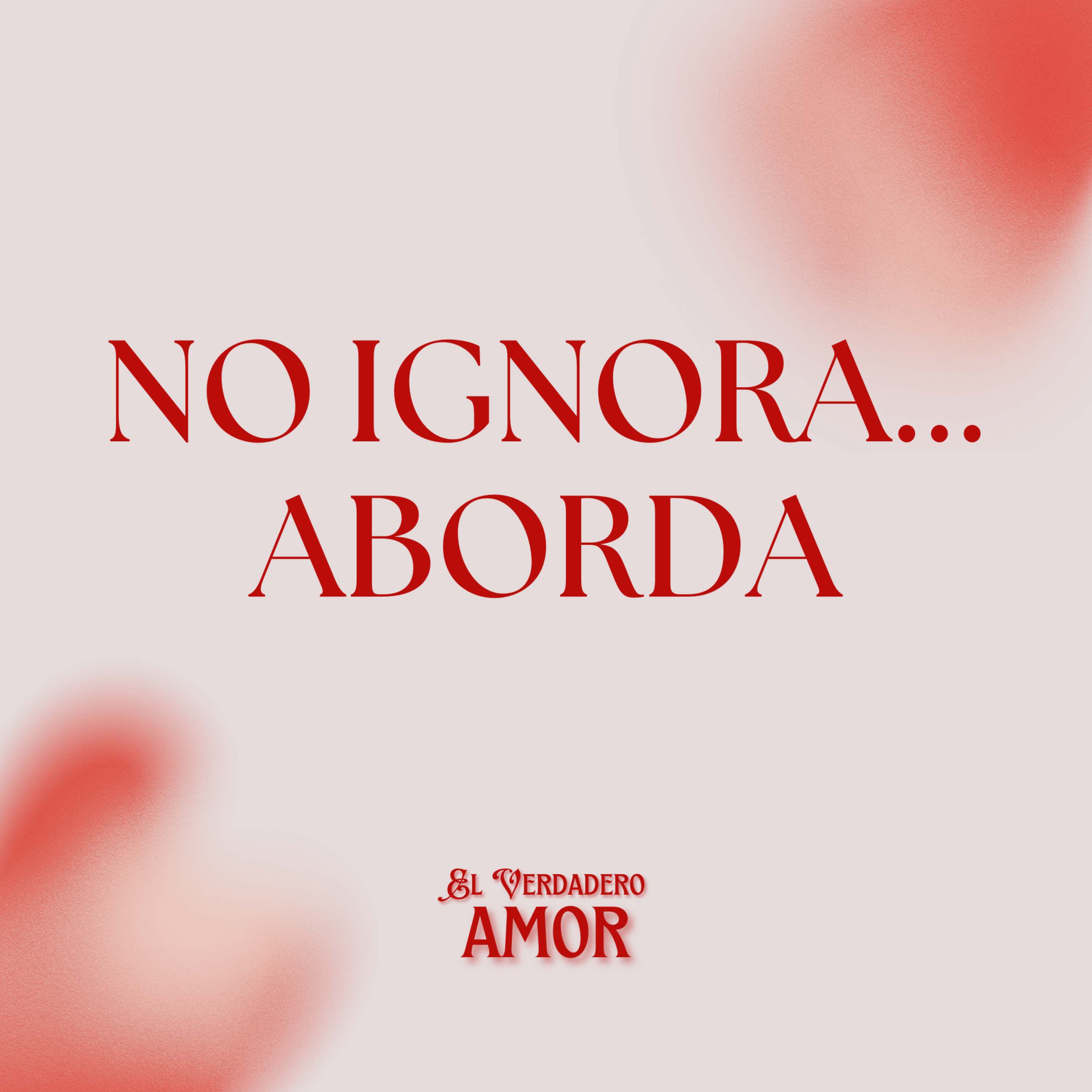El Verdadero Amor: No Ignora, Aborda episode artwork