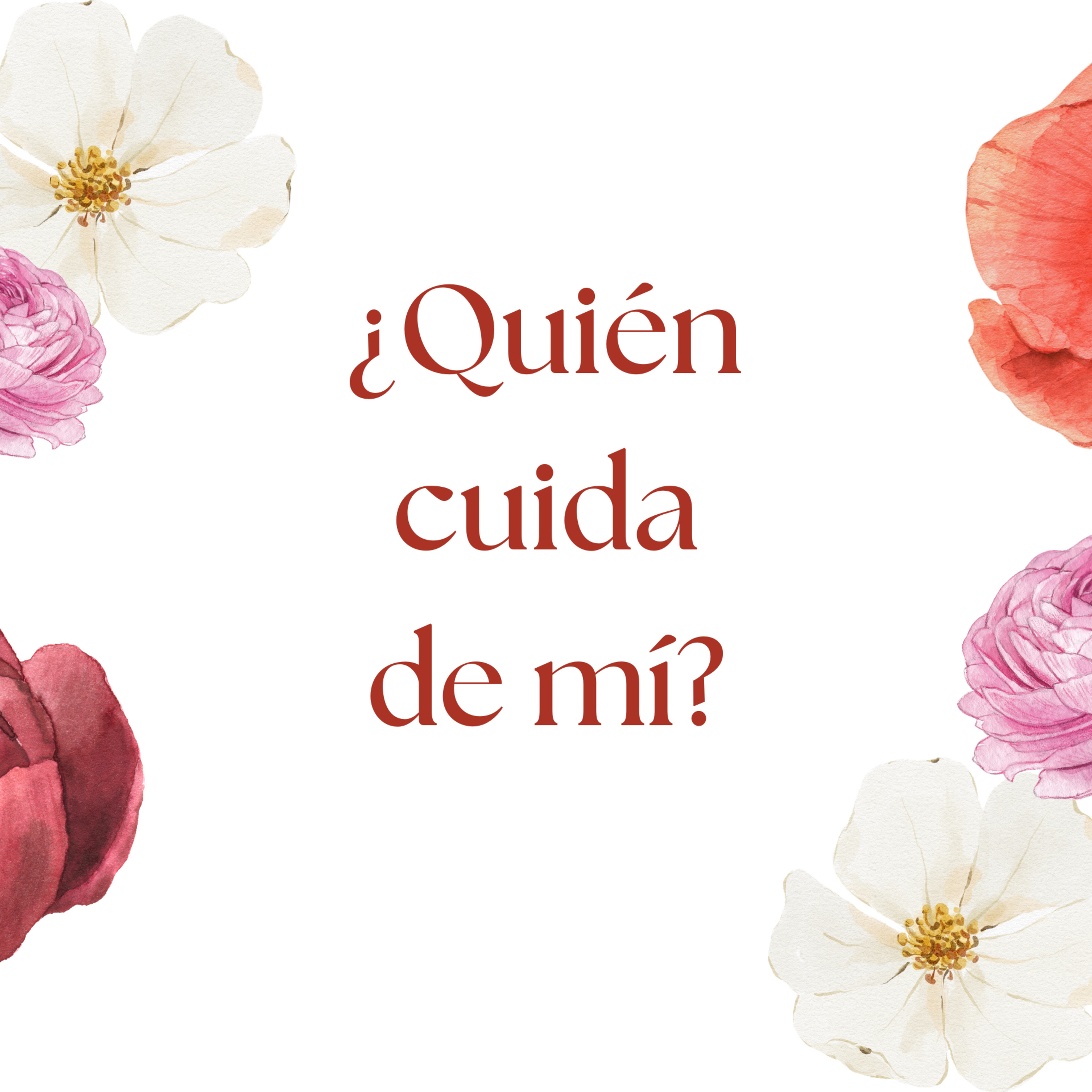 ¿Quién Cuida de Mí? episode artwork