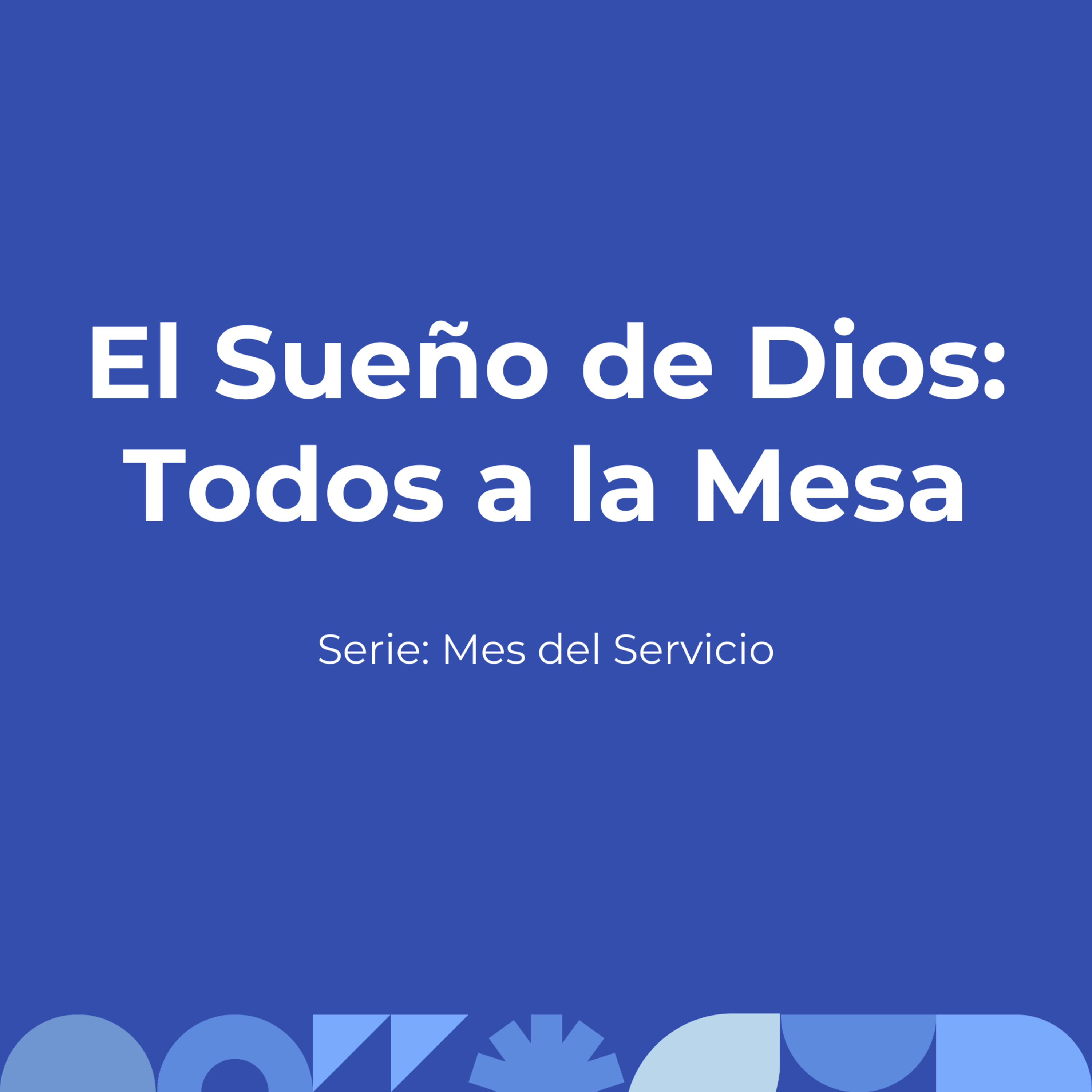 El Sueño de Dios: Todos a la Mesa episode artwork