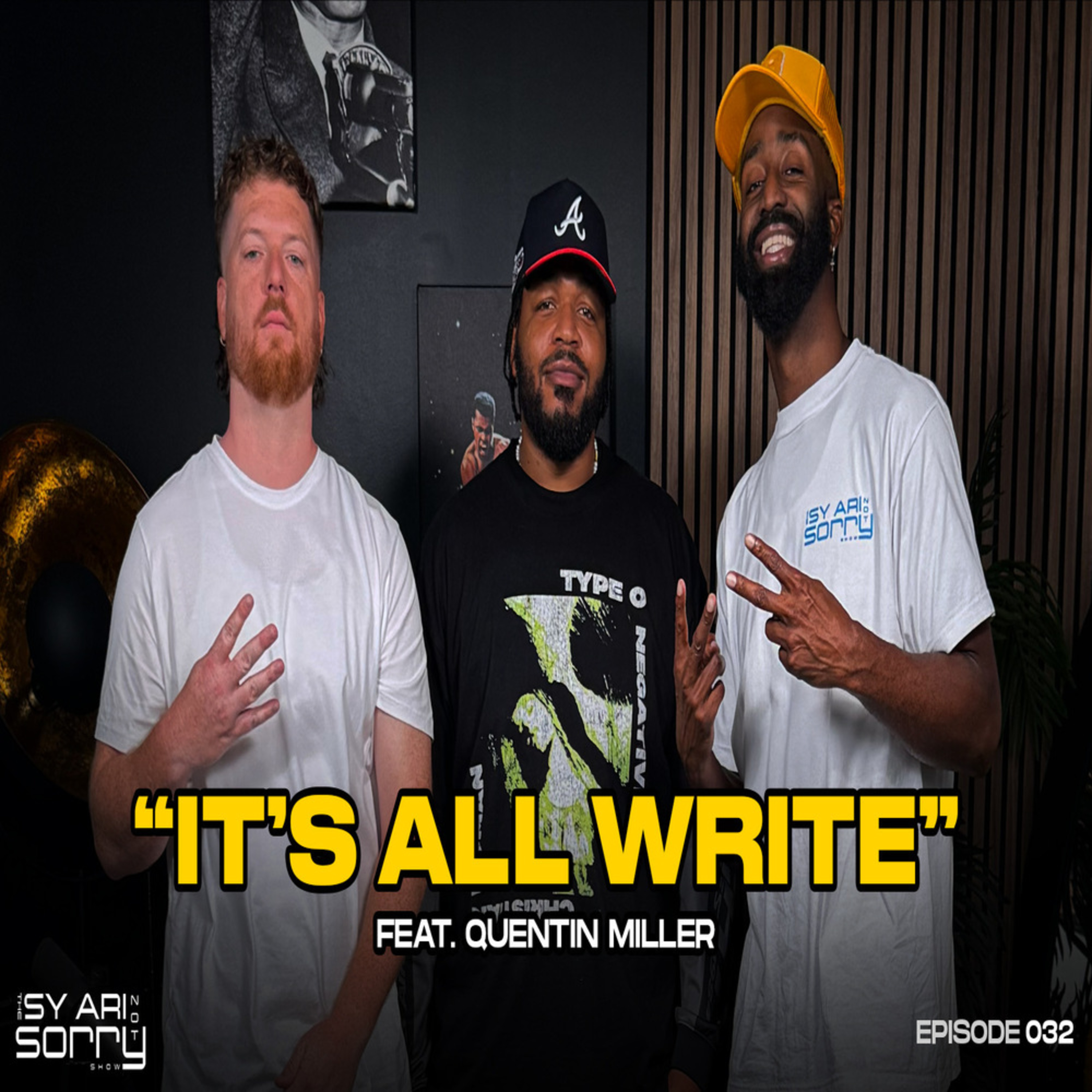 EP 32 "It's All Write" (feat. Quentin Miller) episode artwork