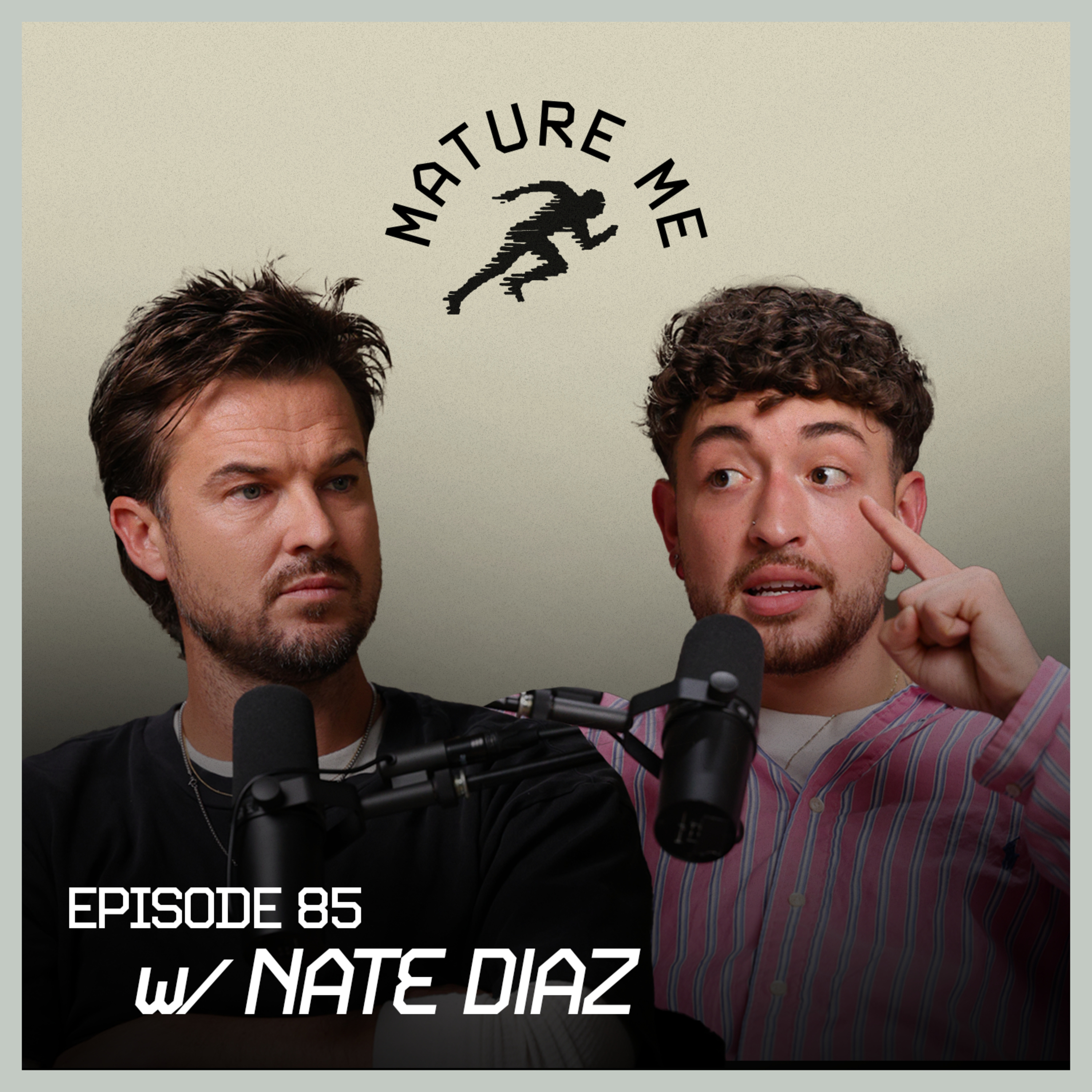 A Message to Worship Leaders, Latinos, and Men | Nate Diaz opens up on Mature Me Ep 85 episode artwork