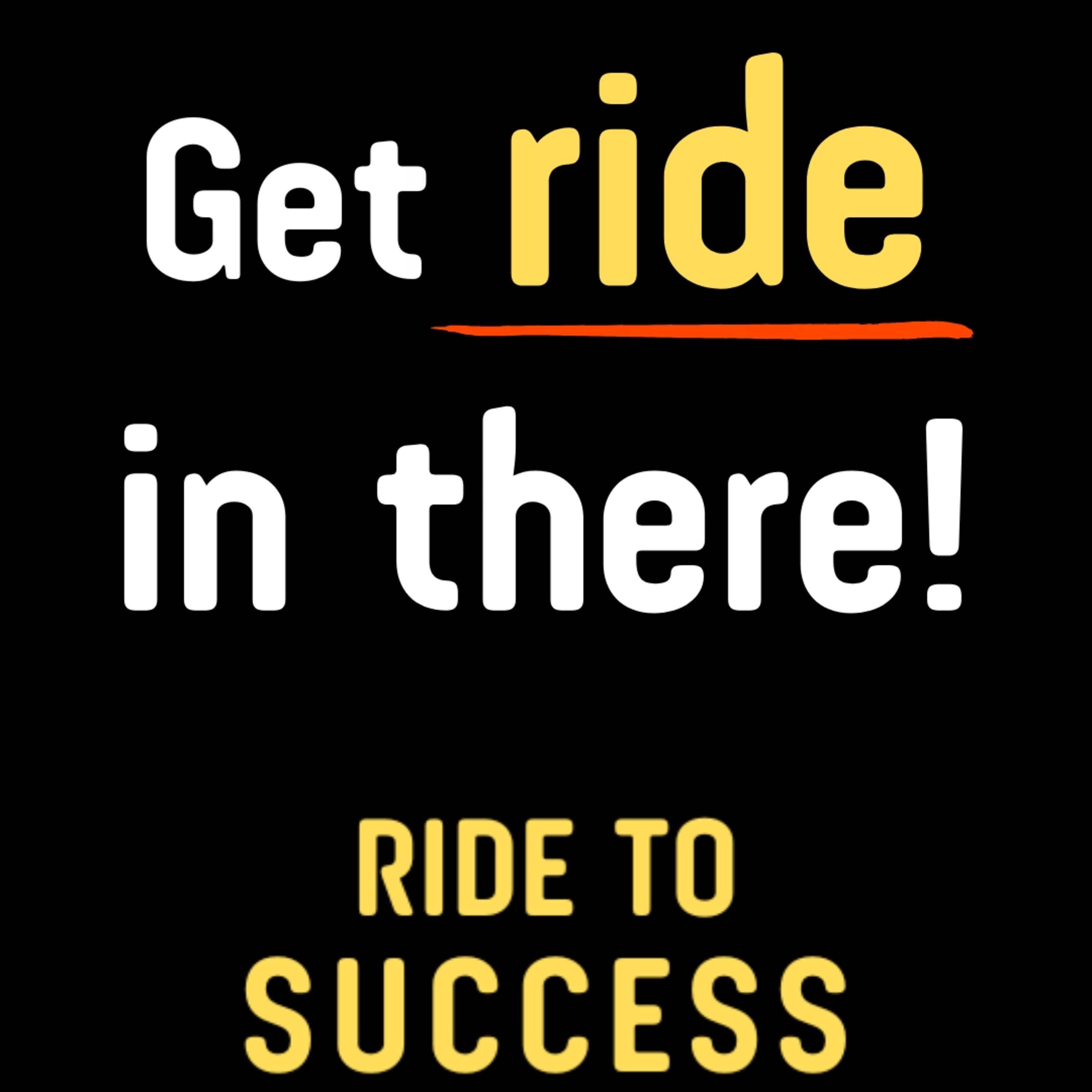 Ride To Success