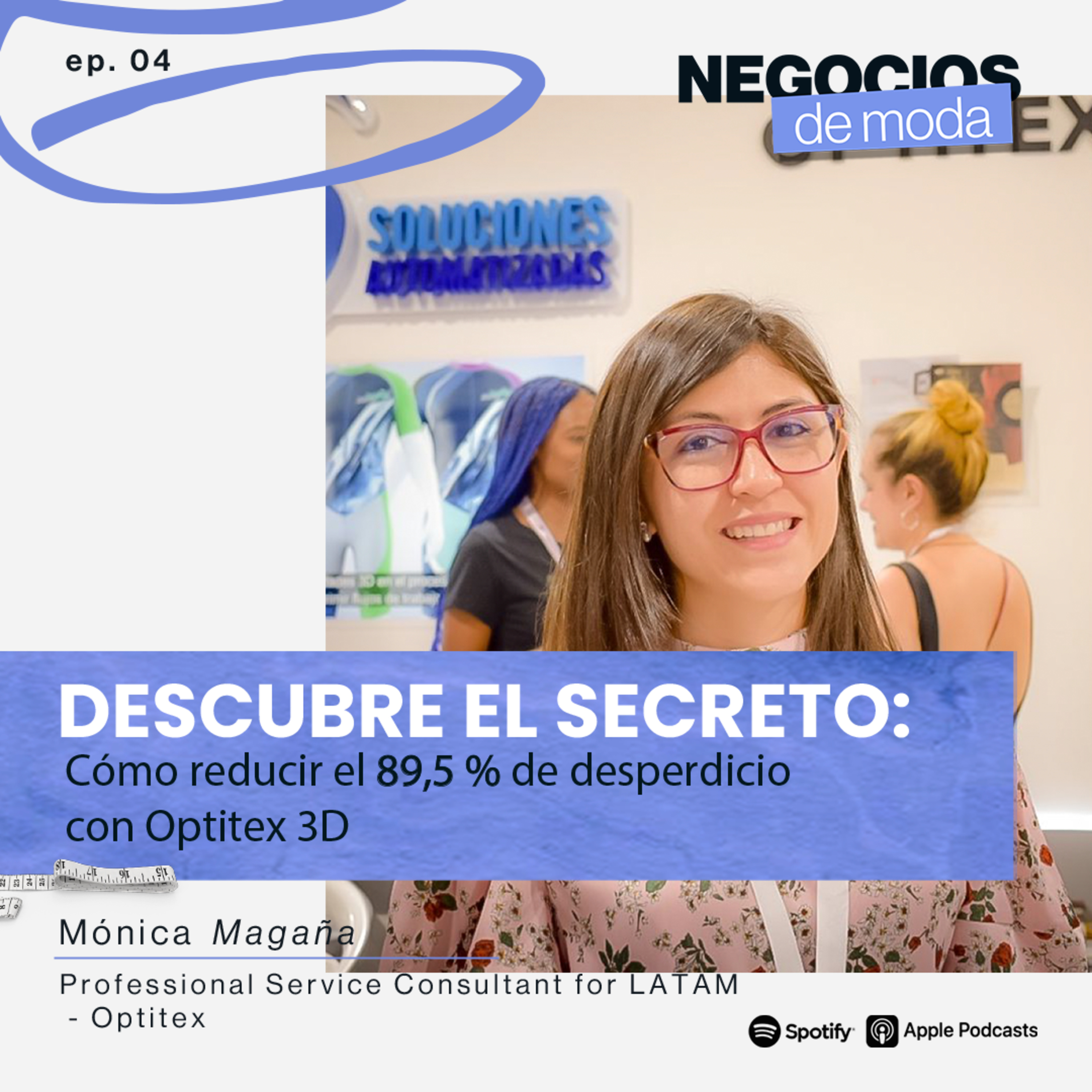 Descubre el Secreto: Cómo reducir el 89,5 % de desperdicio con Optitex 3D  episode artwork