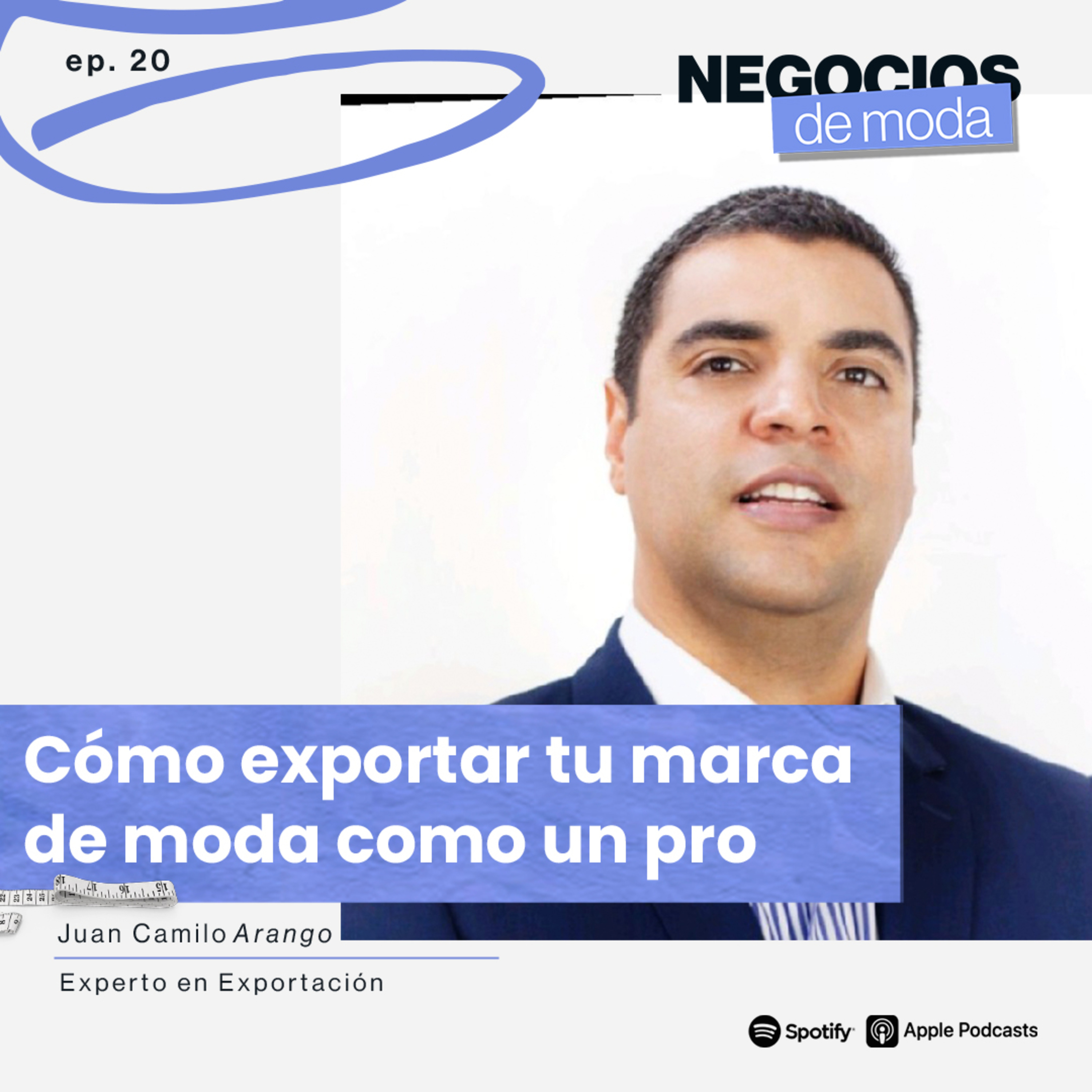 Cómo exportar tu marca de moda como un pro, según Juan Camilo Arango episode artwork