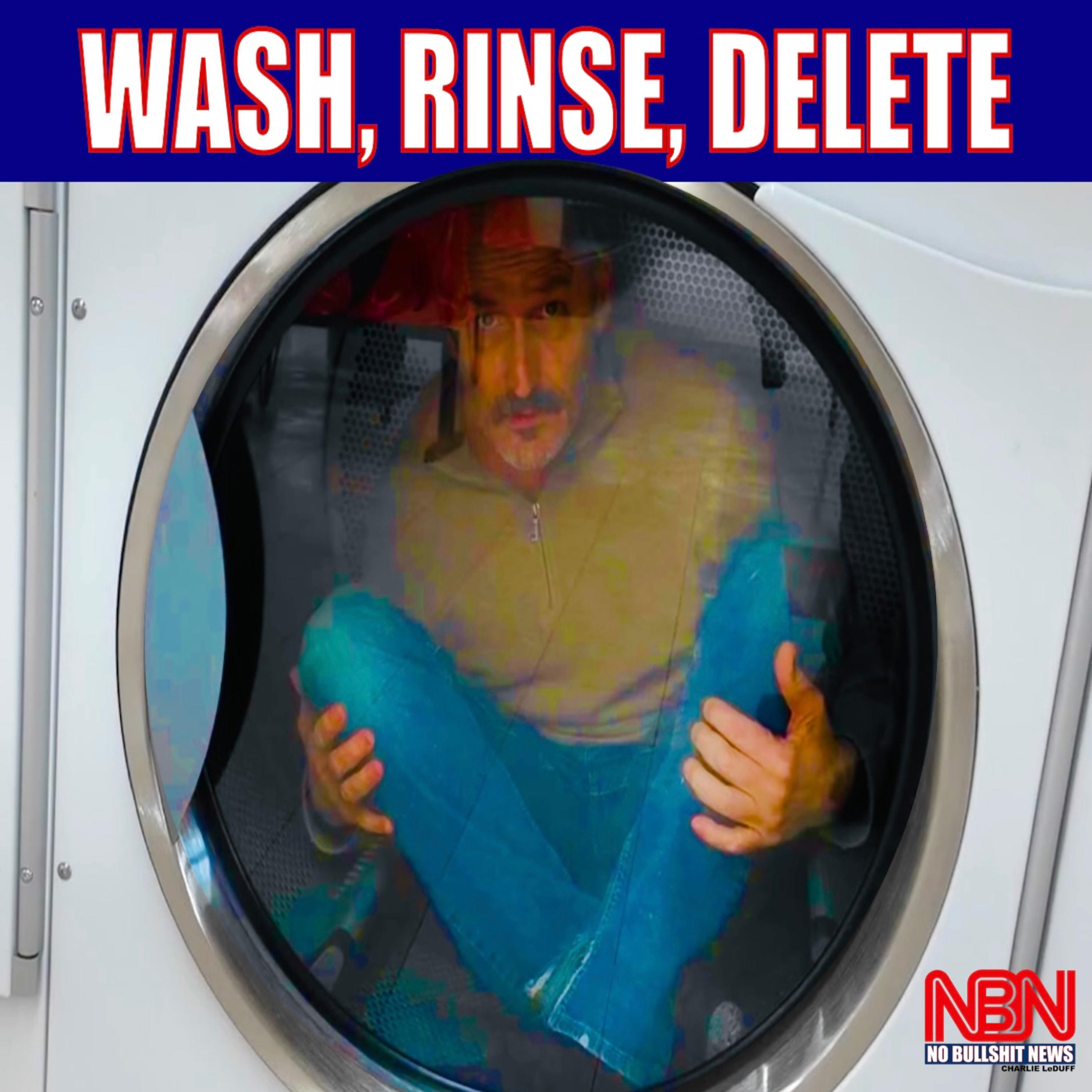 Wash, Rinse, Delete