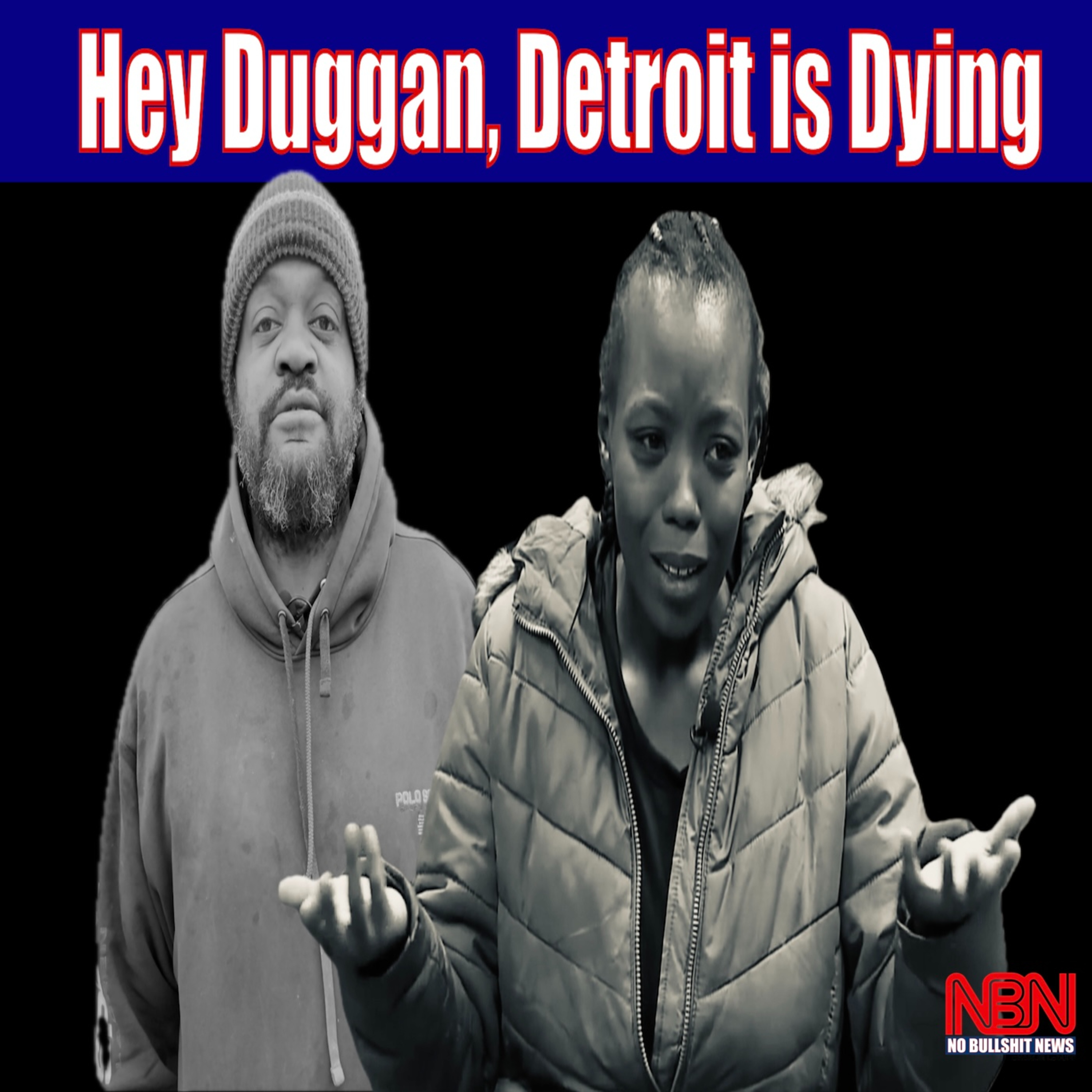 Hey Duggan, Detroit is Dying