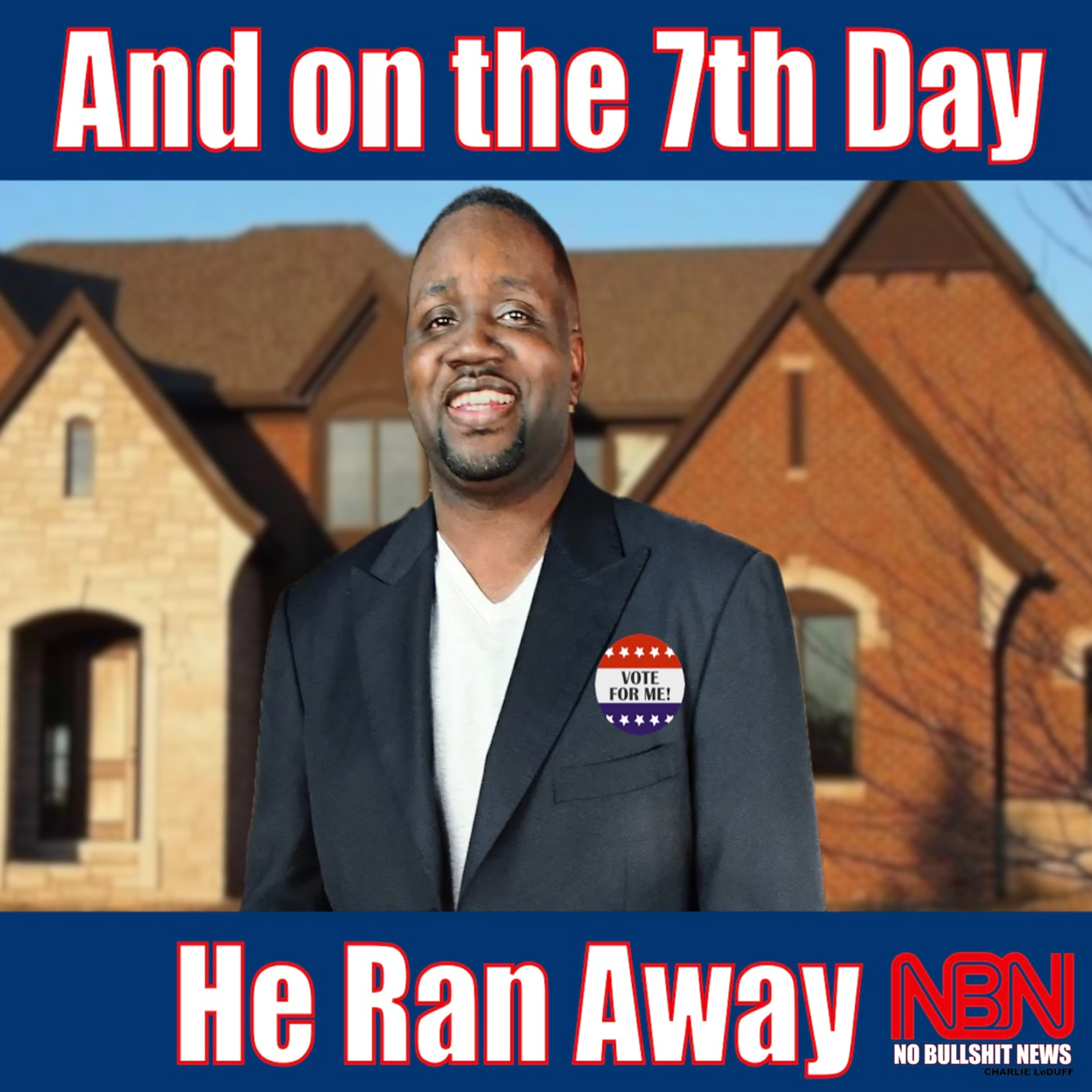 And On the 7th Day He Ran Away