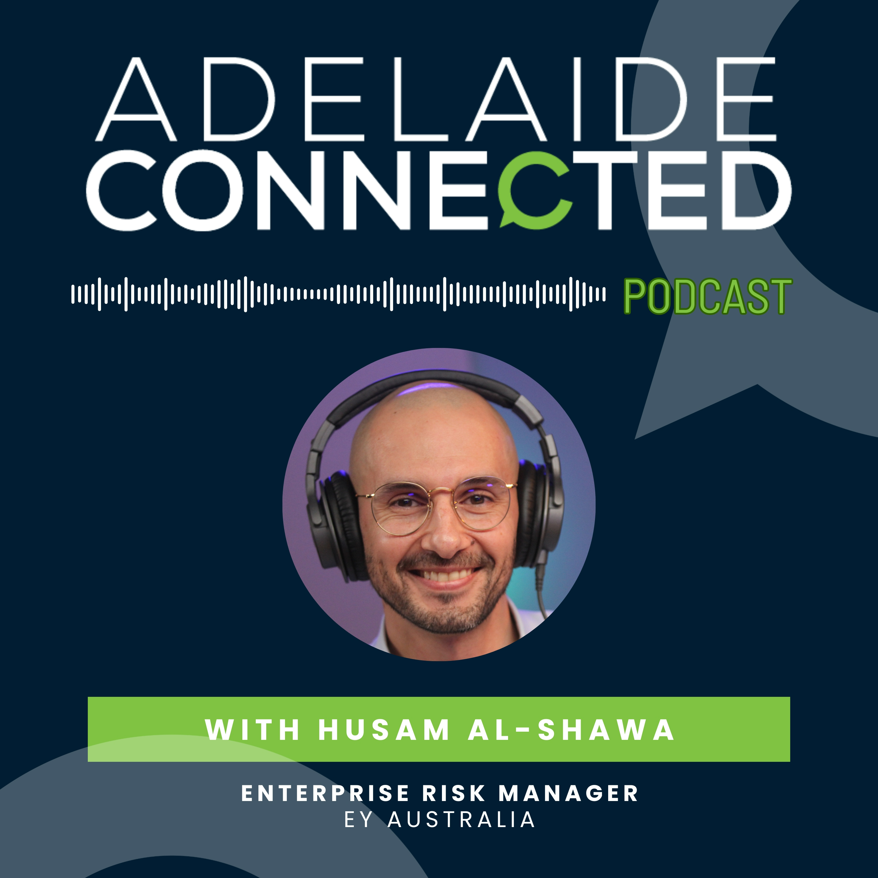 Husam Al-Shawa, Enterprise Risk Manager, EY Australia episode artwork