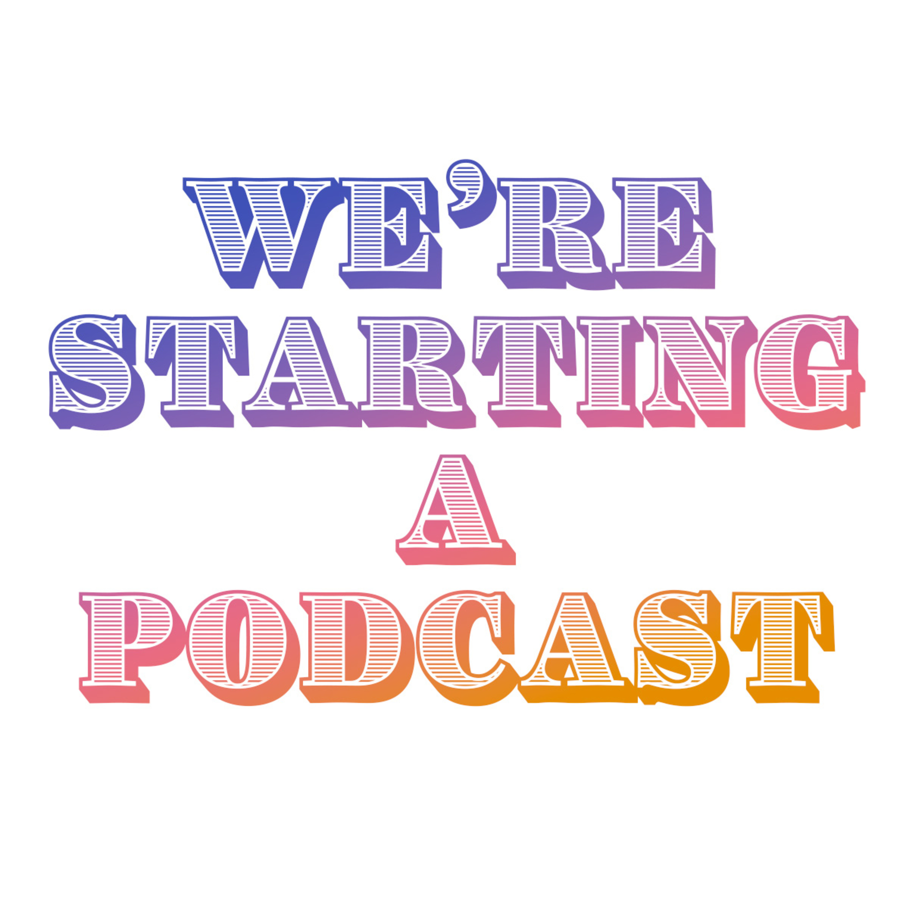 Title for Episode 1 of We're Starting a Podcast (Ep. 1) | We're Starting a Podcast w/ DallinJay and Domus Go episode artwork