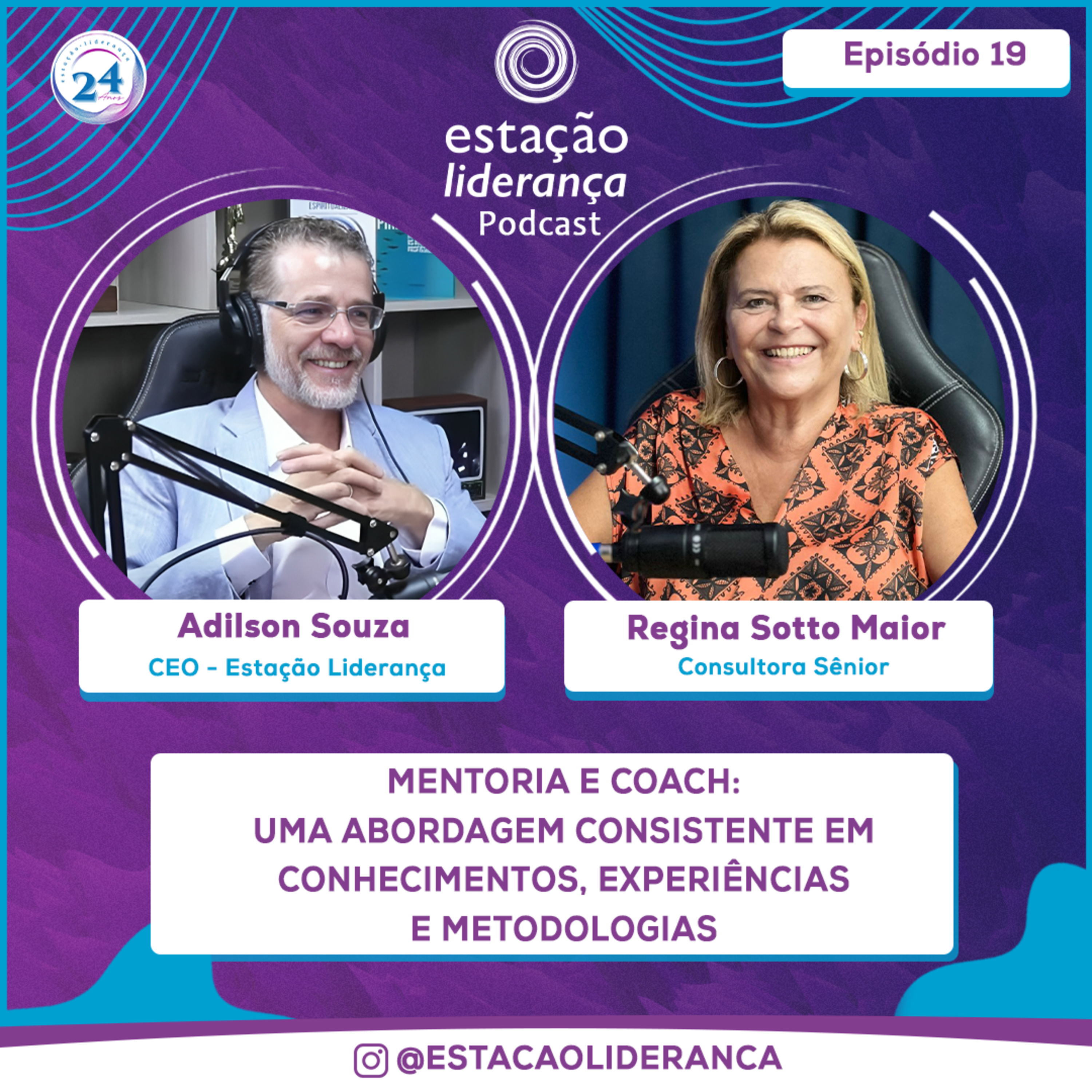 Mentoria e Coach: Uma Abordagem Consistente em Conhecimentos, Experiências e Metodologias | EP19 episode artwork