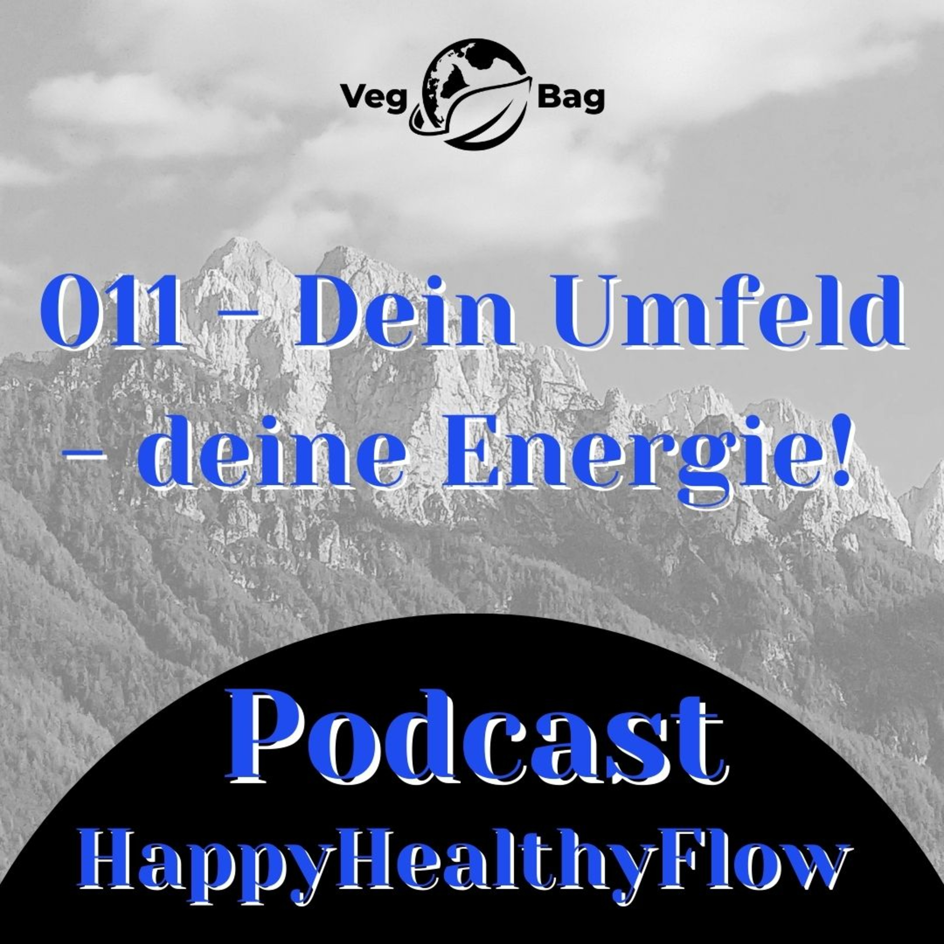 #011 - Dein Umfeld! Energiebringer vs. Energiesauger episode artwork