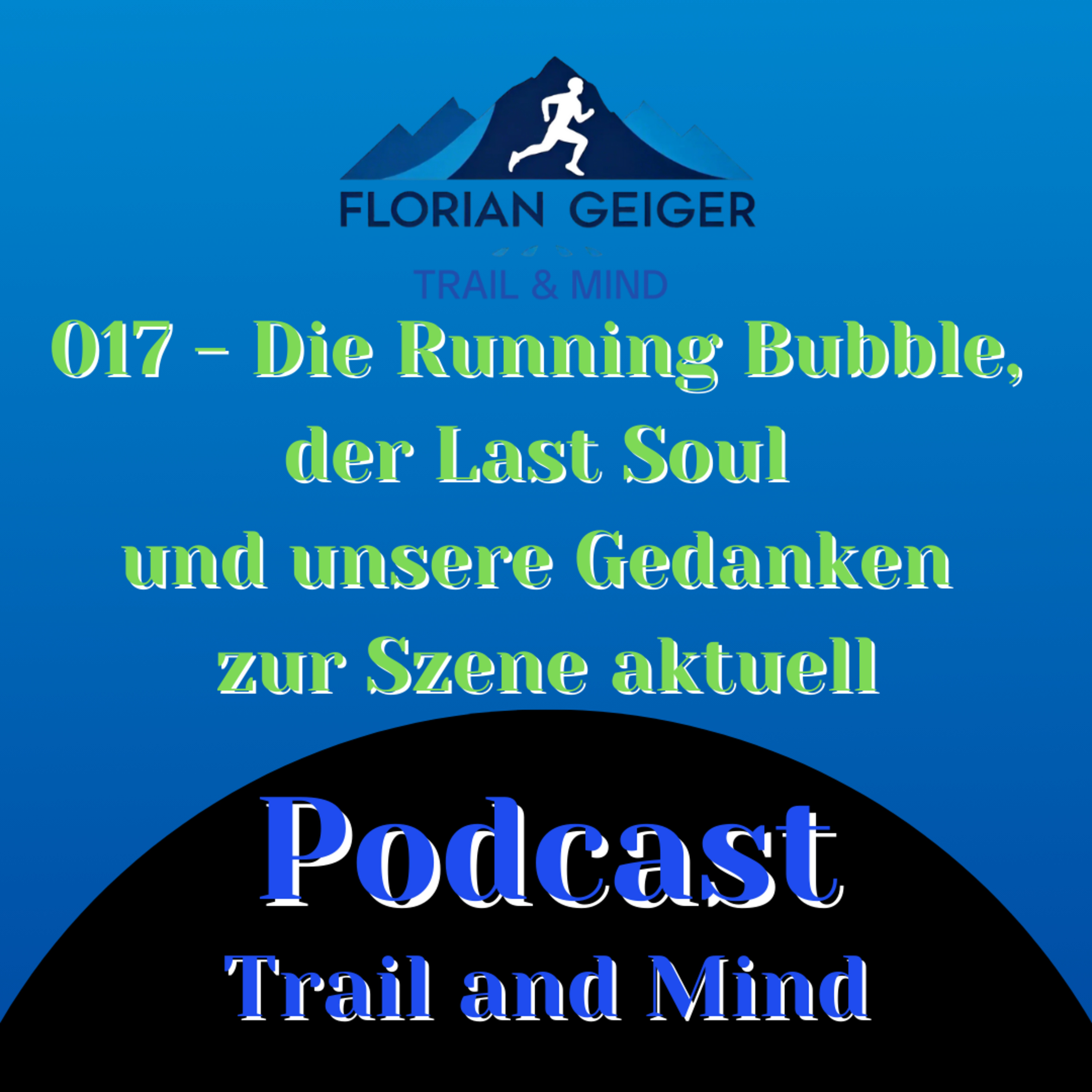 #017 - Die Running Bubble, der Last Soul Ultra und mehr :-) Mit Robin  episode artwork