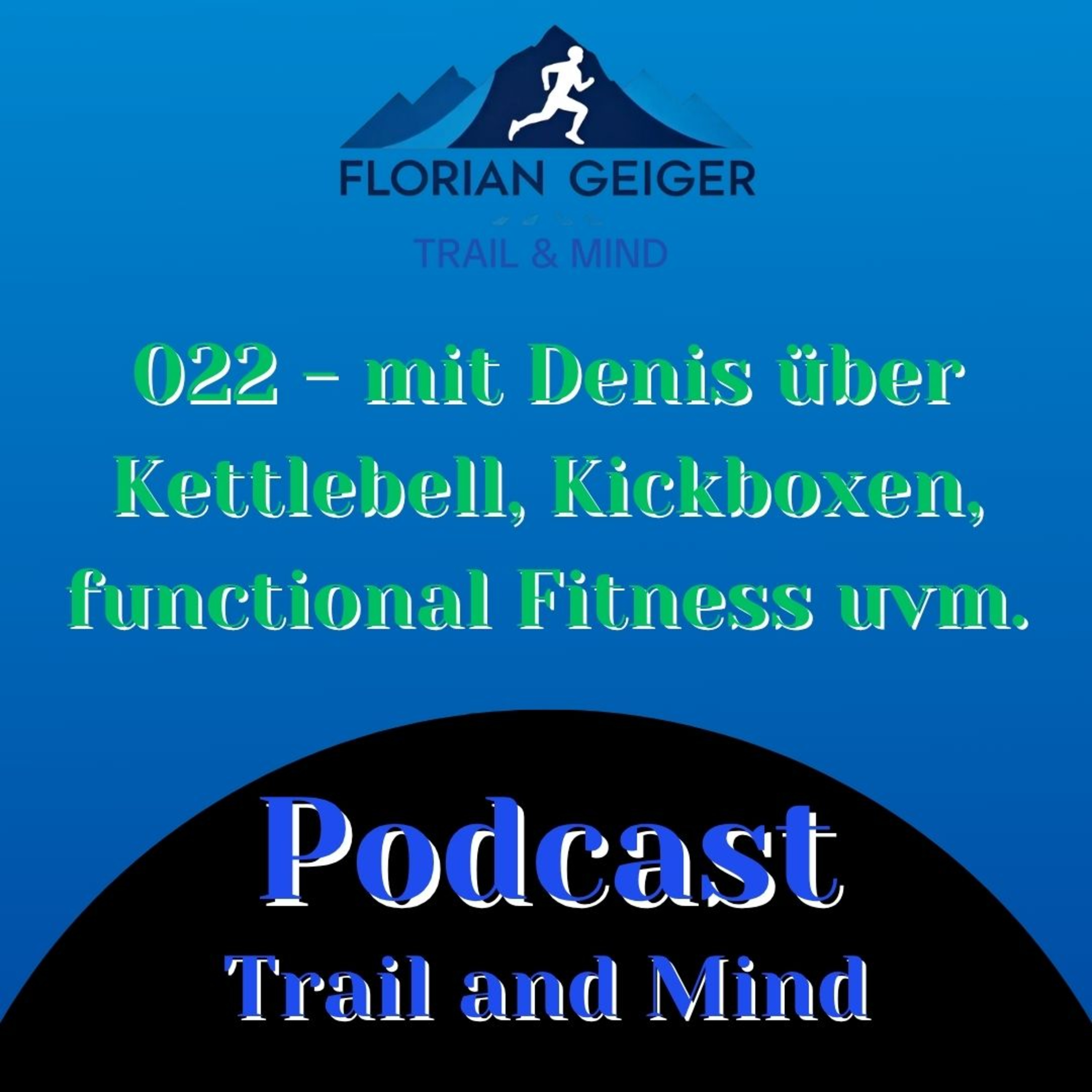#022 - Vom Kickboxring zum Kettlebell-Studio – Denis’ Weg durch den Sport episode artwork