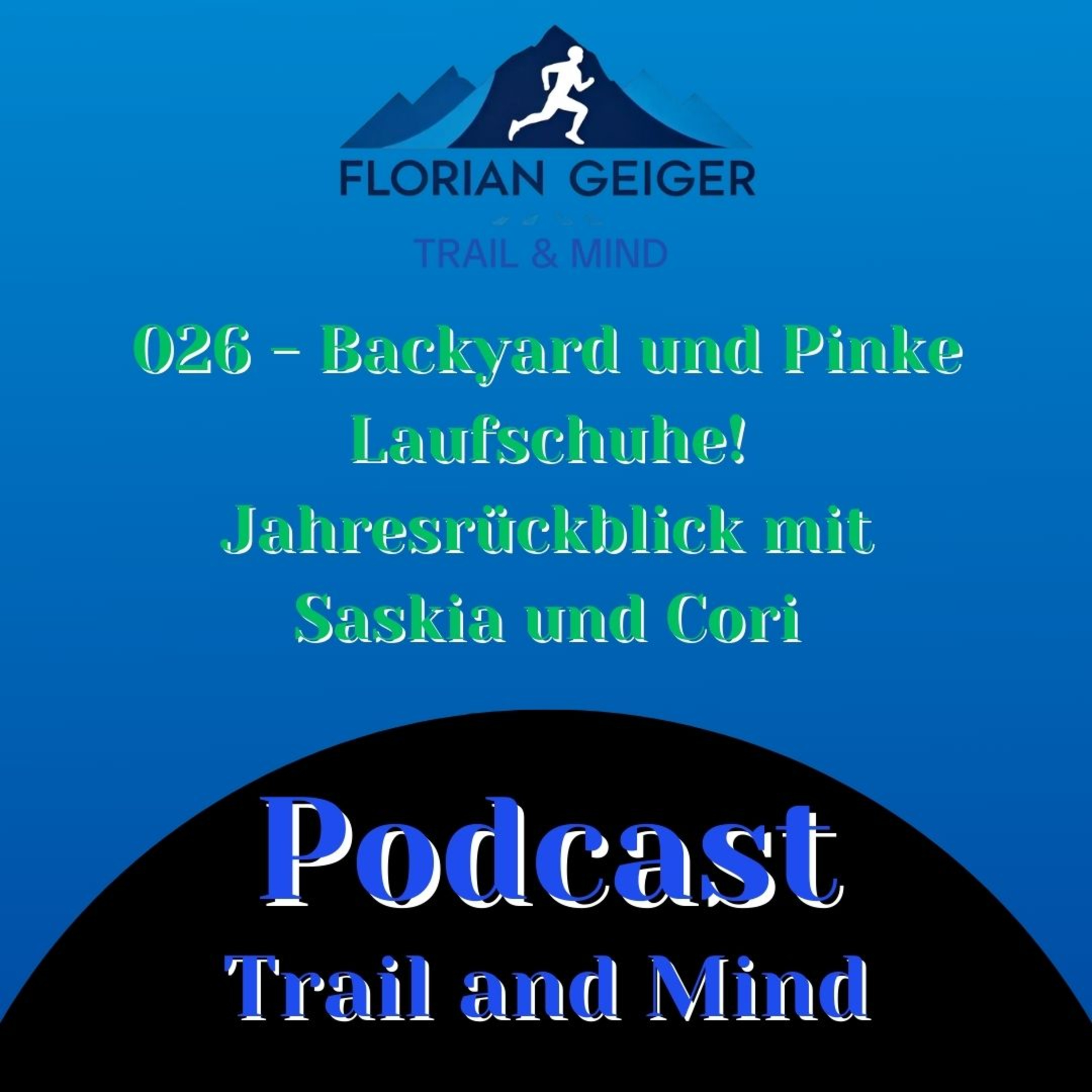 #026 - Backyard und Pinke Laufschuhe! Jahresrückblick mit Saskia und Cori episode artwork