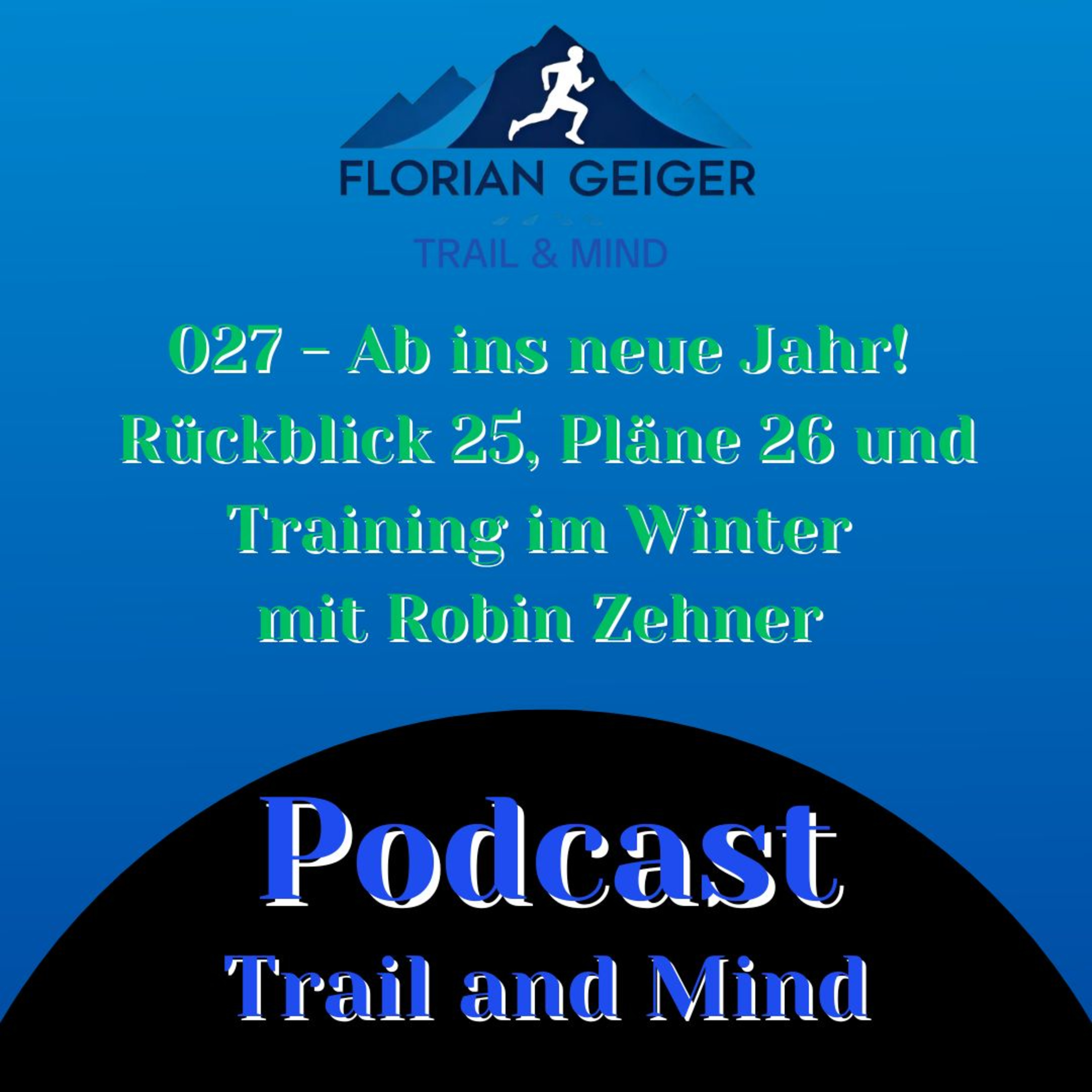 #027 - Ab ins neue Jahr! Rückblick 25, Pläne 26 und Training im Winter  episode artwork