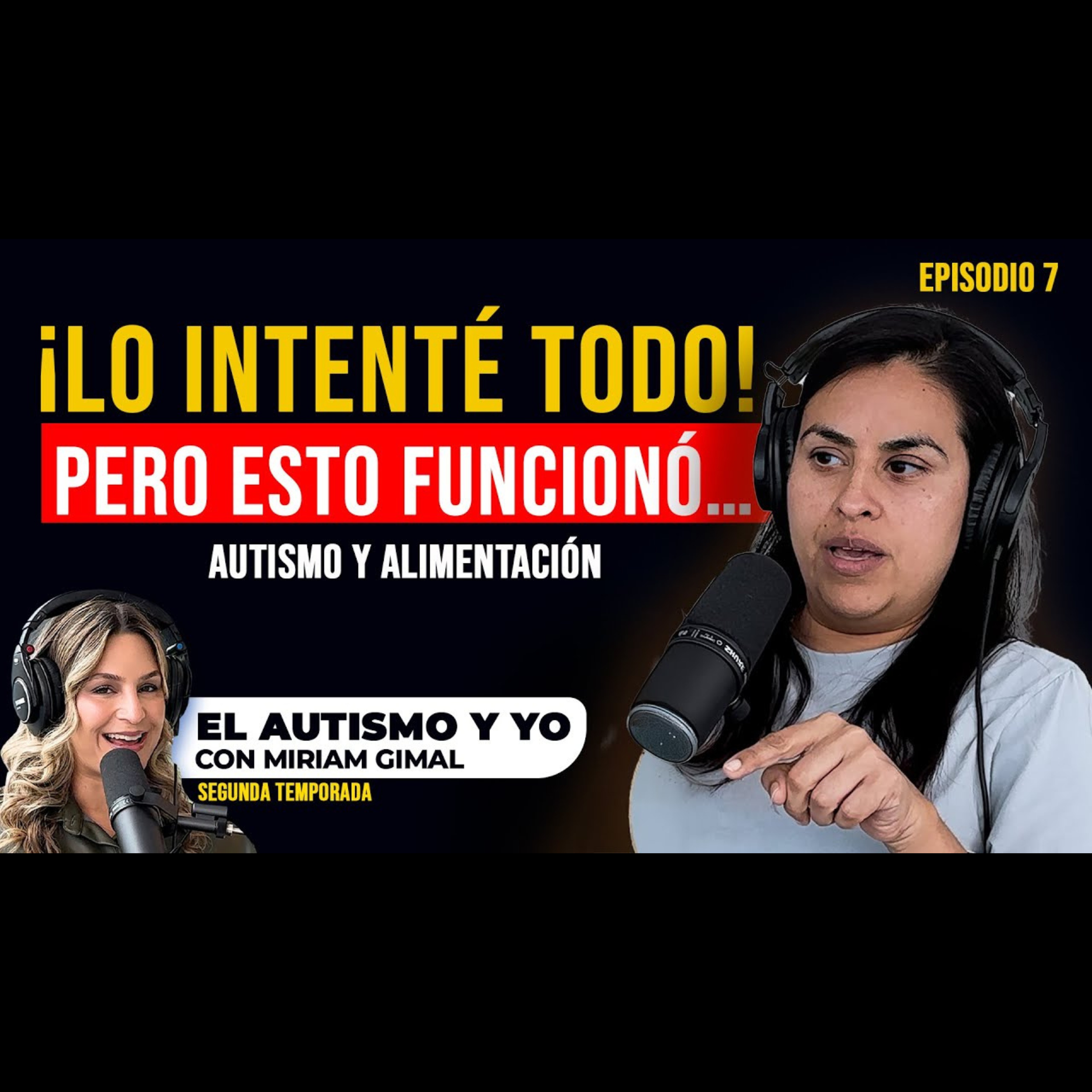T2-E7: 🍔 Autismo y alimentación: El cambio que nadie me dijo 🍕