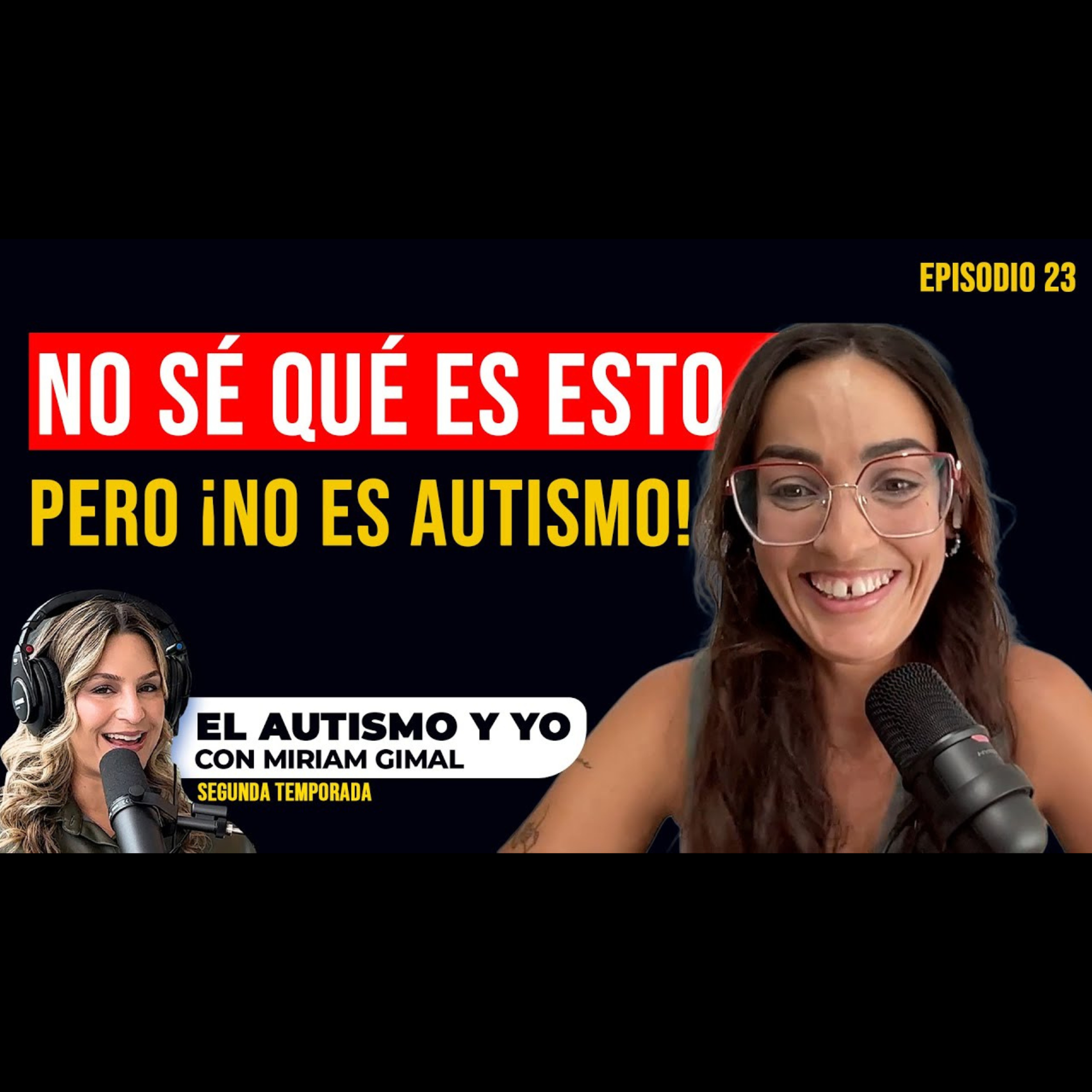 T2-E23: ❤️🔥 Desromantizando el autismo | Una conversación necesaria con Zaida Marcos