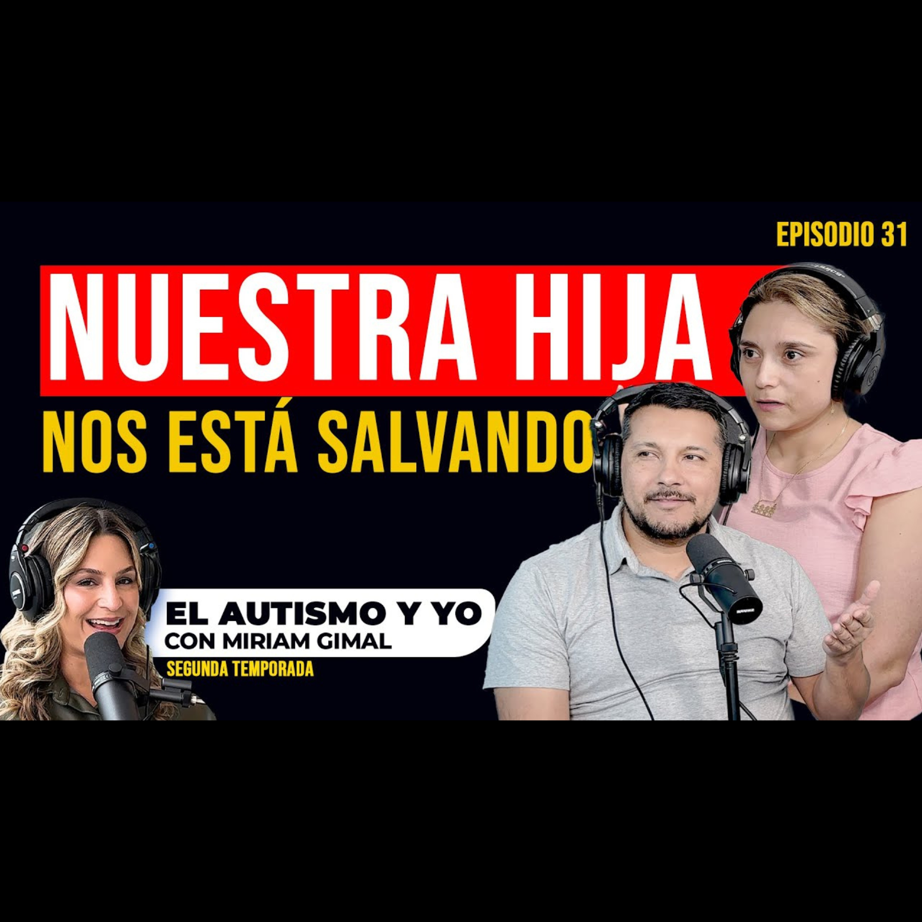T2-E31: 💖 "Sentir que mi hija está volviendo no tiene precio" | La historia de Jorge, Ana y Fiorela