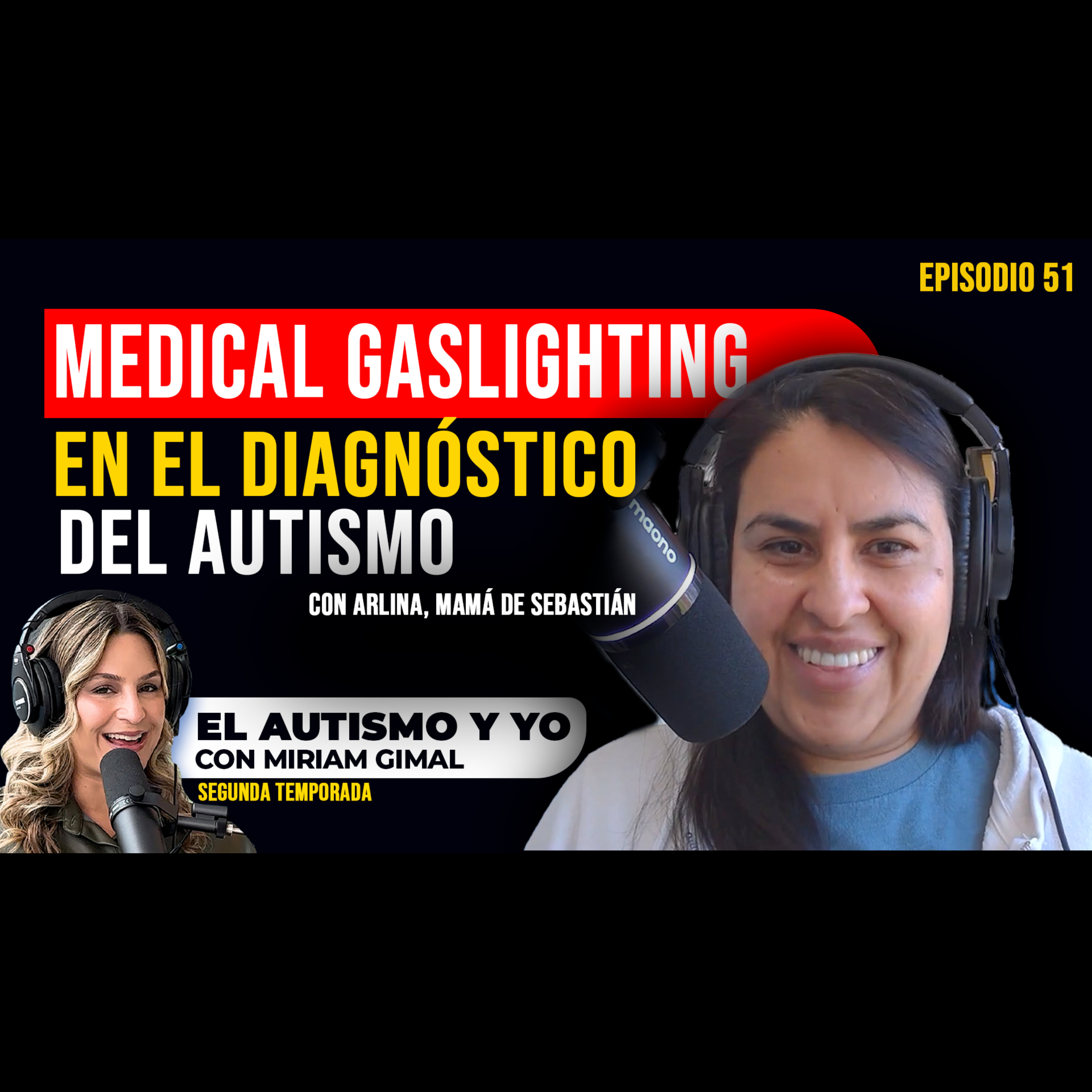 T2-E51: 🏅 El título más importante en el autismo es "madre" | Conversación con Arlina, mamá de Sebastián
