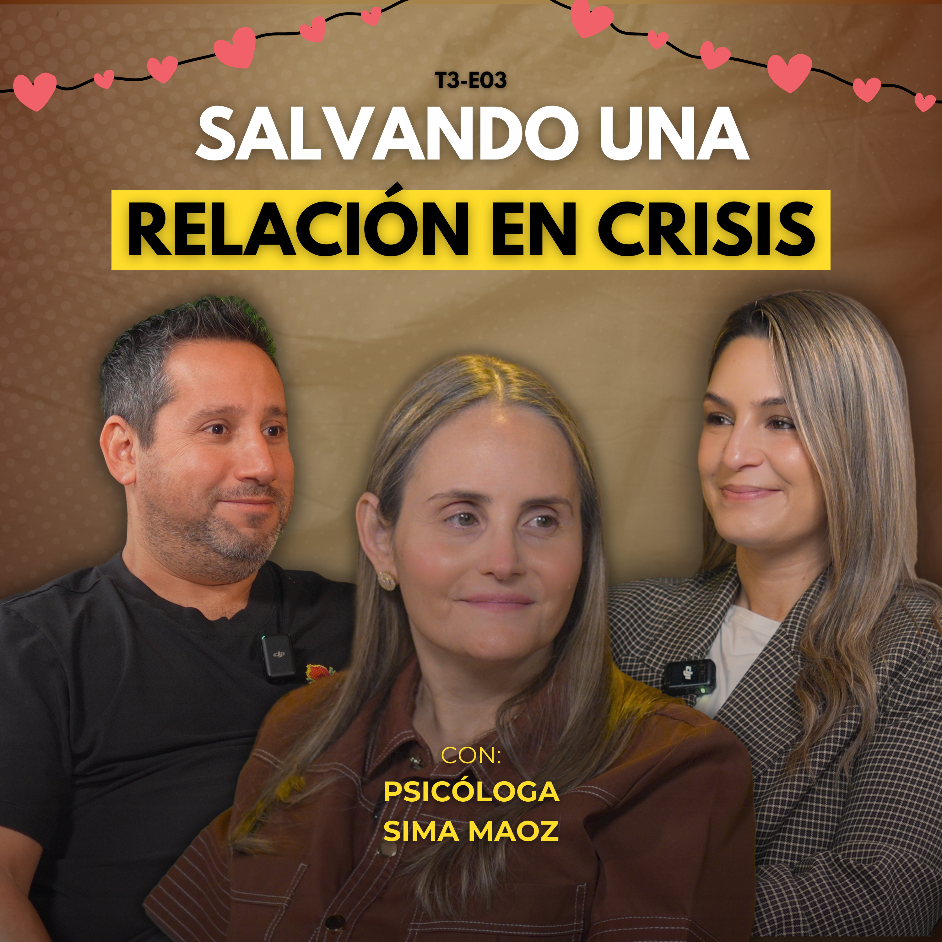 T3-E03: ¿Sobrevive el amor al diagnóstico? | Con Yoel Gimal y Sima Maoz, nuestra psicóloga de pareja