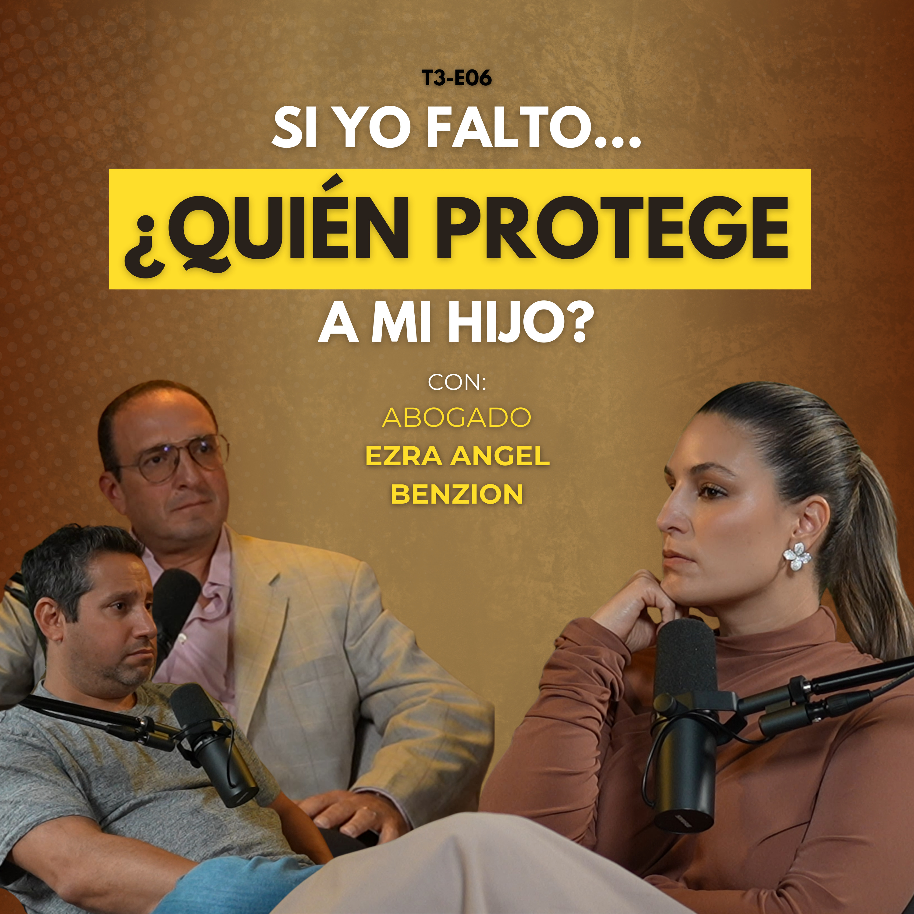 T3-E06: ¿Quién protegerá a tu hijo cuando no estés? | Interdicción y protección legal con abogado Ezra Ange