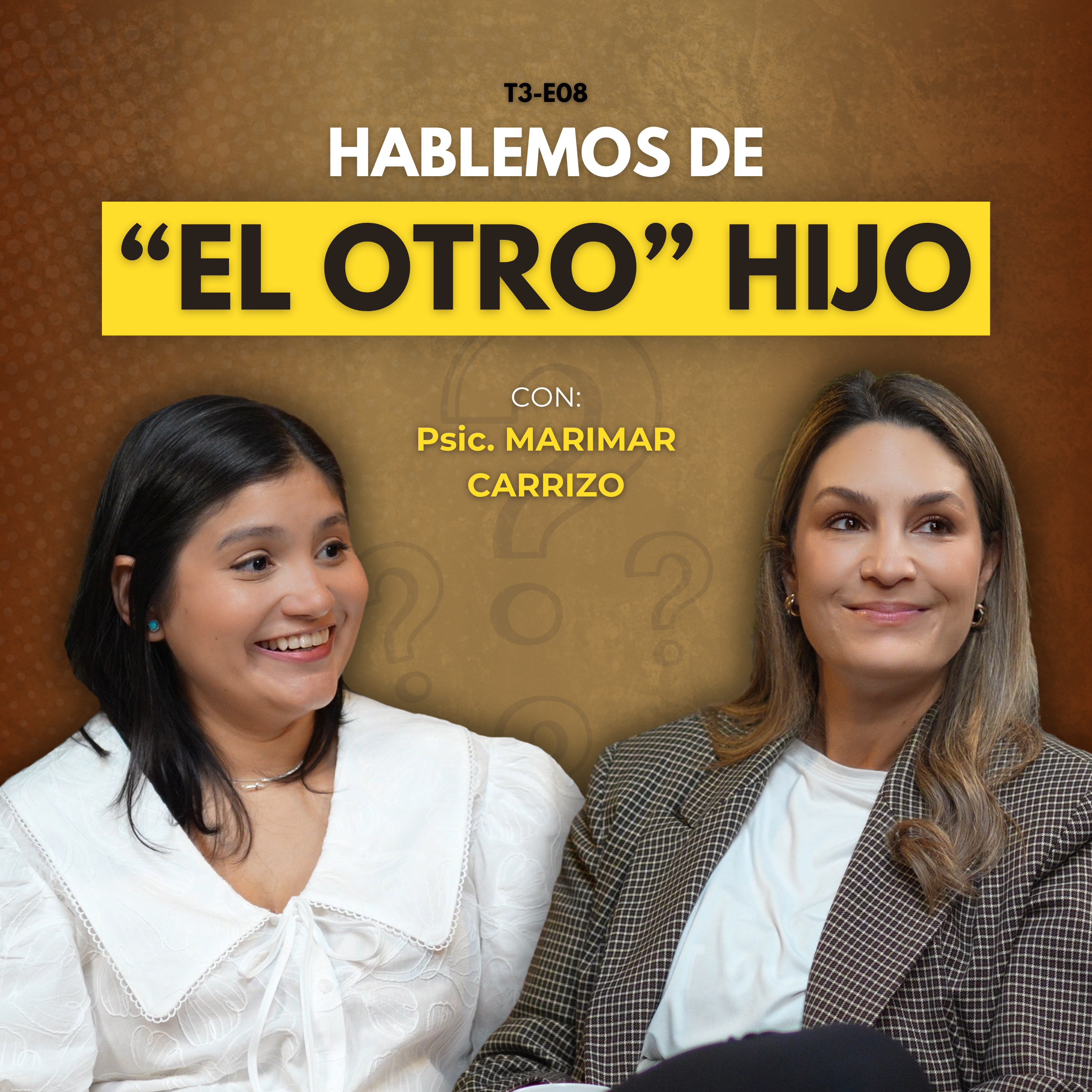 T3-E08: El hijo invisible: lo que pasa con los hermanos en el autismo | Con Psic. María del Mar Carrizo
